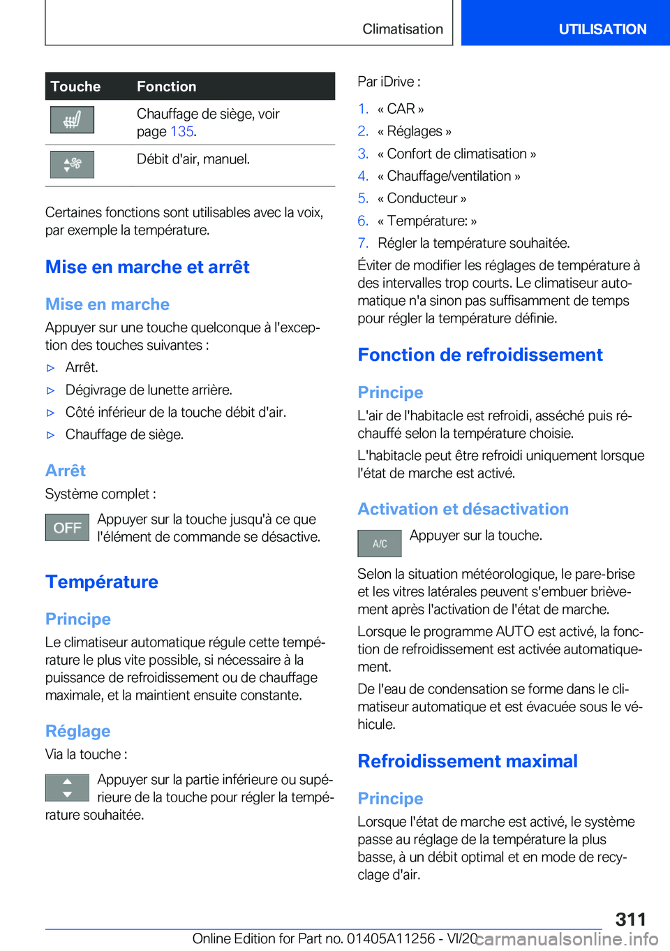 BMW 4 SERIES COUPE 2021  Notices Demploi (in French) �T�o�u�c�h�e�F�o�n�c�t�i�o�n�C�h�a�u�f�f�a�g�e��d�e��s�i�è�g�e�,��v�o�i�r
�p�a�g�e� �1�3�5�.�D�é�b�i�t��d�'�a�i�r�,��m�a�n�u�e�l�.
�C�e�r�t�a�i�n�e�s��f�o�n�c�t�i�o�n�s��s�o�n�t��u�t�i�