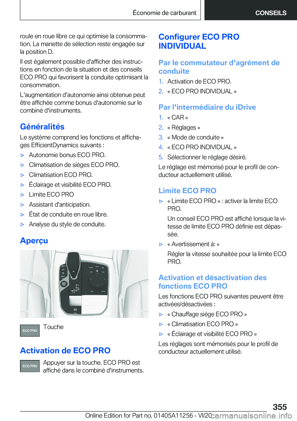 BMW 4 SERIES COUPE 2021  Notices Demploi (in French) �r�o�u�l�e��e�n��r�o�u�e��l�i�b�r�e��c�e��q�u�i��o�p�t�i�m�i�s�e��l�a��c�o�n�s�o�m�m�aj�t�i�o�n�.��L�a��m�a�n�e�t�t�e��d�e��s�é�l�e�c�t�i�o�n��r�e�s�t�e��e�n�g�a�g�é�e��s�u�r
�l�a��