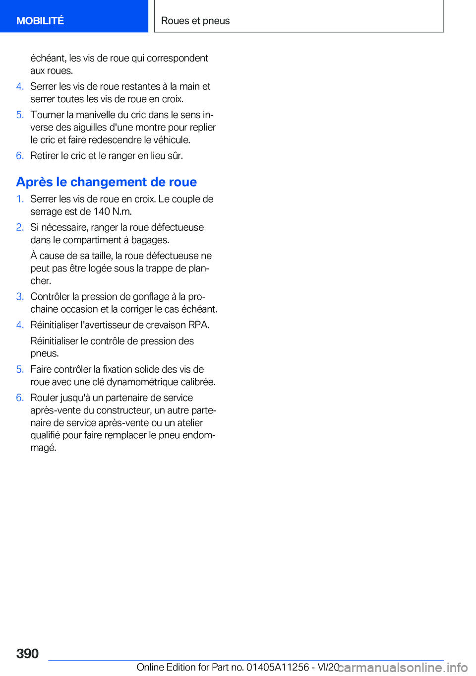 BMW 4 SERIES COUPE 2021  Notices Demploi (in French) �é�c�h�é�a�n�t�,��l�e�s��v�i�s��d�e��r�o�u�e��q�u�i��c�o�r�r�e�s�p�o�n�d�e�n�t
�a�u�x��r�o�u�e�s�.�4�.�S�e�r�r�e�r��l�e�s��v�i�s��d�e��r�o�u�e��r�e�s�t�a�n�t�e�s��
