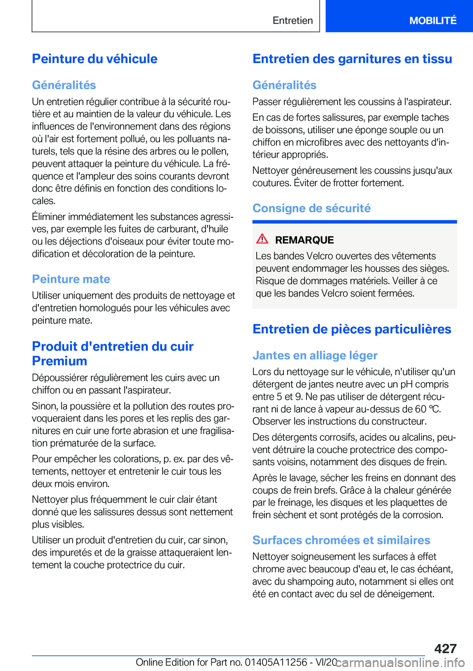 BMW 4 SERIES COUPE 2021  Notices Demploi (in French) �P�e�i�n�t�u�r�e��d�u��v�é�h�i�c�u�l�e�G�é�n�é�r�a�l�i�t�é�s
�U�n��e�n�t�r�e�t�i�e�n��r�é�g�u�l�i�e�r��c�o�n�t�r�i�b�u�e��