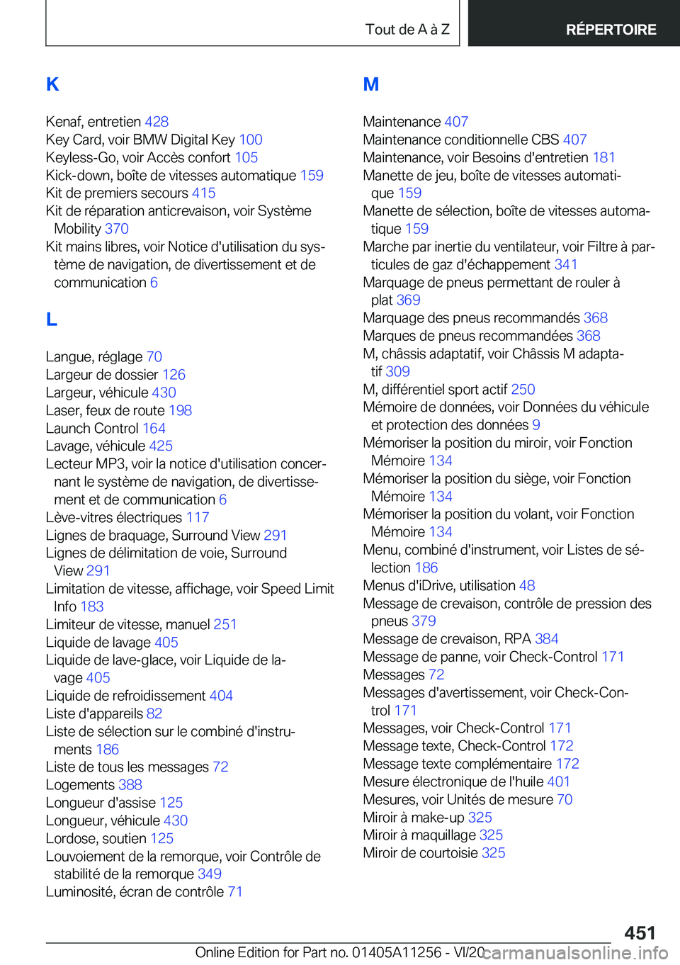 BMW 4 SERIES COUPE 2021  Notices Demploi (in French) �K
�K�e�n�a�f�,��e�n�t�r�e�t�i�e�n� �4�2�8�
�K�e�y��C�a�r�d�,��v�o�i�r��B�M�W��D�i�g�i�t�a�l��K�e�y� �1�0�0�
�K�e�y�l�e�s�s�-�G�o�,��v�o�i�r��A�c�c�è�s��c�o�n�f�o�r�t� �1�0�5�
�K�i�c�k