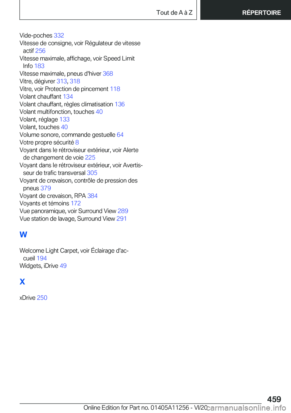 BMW 4 SERIES COUPE 2021  Notices Demploi (in French) �V�i�d�e�-�p�o�c�h�e�s��3�3�2�
�V�i�t�e�s�s�e��d�e��c�o�n�s�i�g�n�e�,��v�o�i�r��R�é�g�u�l�a�t�e�u�r��d�e��v�i�t�e�s�s�e �a�c�t�i�f� �2�5�6�
�V�i�t�e�s�s�e��m�a�x�i�m�a�l�e�,��a�f�f�i�c�h�