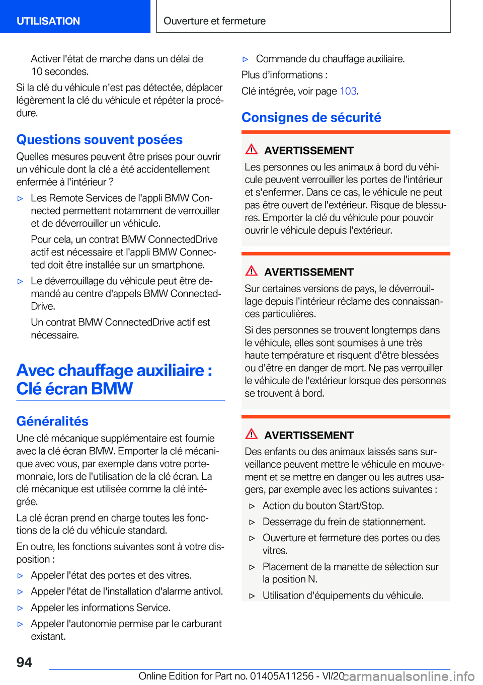 BMW 4 SERIES COUPE 2021  Notices Demploi (in French) �A�c�t�i�v�e�r��l�'�é�t�a�t��d�e��m�a�r�c�h�e��d�a�n�s��u�n��d�é�l�a�i��d�e
�1�0��s�e�c�o�n�d�e�s�.
�S�i��l�a��c�l�é��d�u��v�é�h�i�c�u�l�e��n�'�e�s�t��p�a�s��d�é�t�e�c�t�é