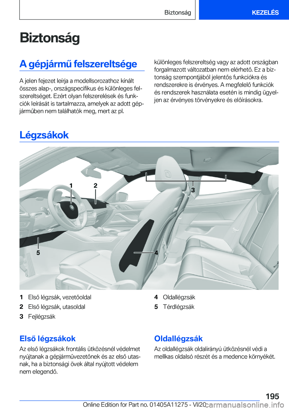 BMW 4 SERIES COUPE 2021  Kezelési útmutató (in Hungarian) �B�i�z�t�o�n�s�