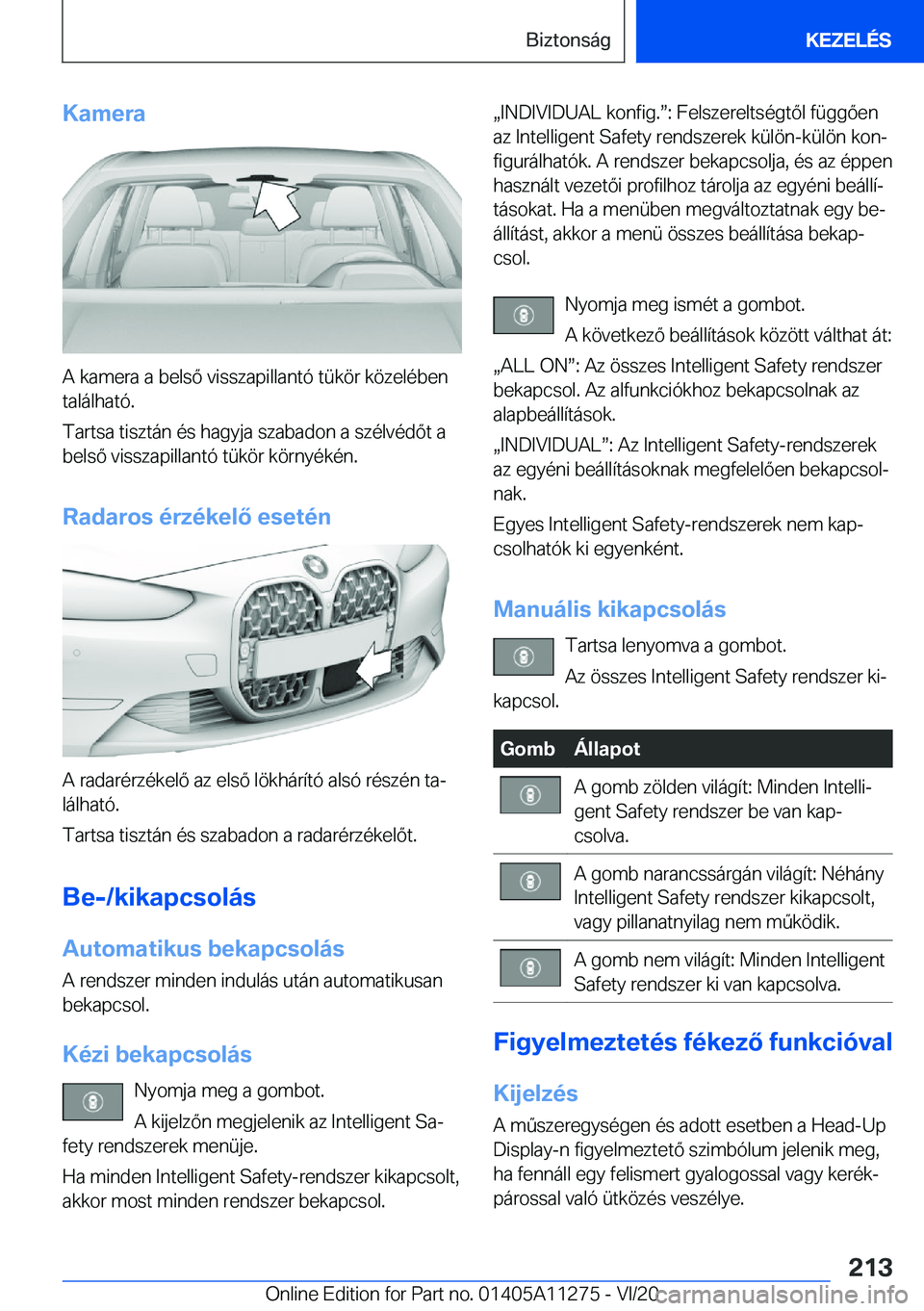 BMW 4 SERIES COUPE 2021  Kezelési útmutató (in Hungarian) �K�a�m�e�r�a
�A��k�a�m�e�r�a��a��b�e�l�s�