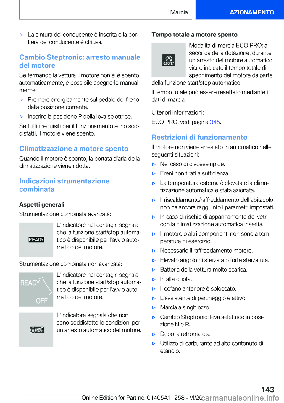 BMW 4 SERIES COUPE 2021  Libretti Di Uso E manutenzione (in Italian) 'x�L�a��c�i�n�t�u�r�a��d�e�l��c�o�n�d�u�c�e�n�t�e��è��i�n�s�e�r�i�t�a��o��l�a��p�o�rª
�t�i�e�r�a��d�e�l��c�o�n�d�u�c�e�n�t�e��è��c�h�i�u�s�a�.
�C�a�m�b�i�o��S�t�e�p�t�r�o�n�i�c�:�