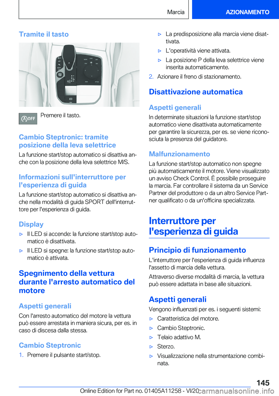BMW 4 SERIES COUPE 2021  Libretti Di Uso E manutenzione (in Italian) �T�r�a�m�i�t�e��i�l��t�a�s�t�o
�P�r�e�m�e�r�e��i�l��t�a�s�t�o�.
�C�a�m�b�i�o��S�t�e�p�t�r�o�n�i�c�:��t�r�a�m�i�t�e
�p�o�s�i�z�i�o�n�e��d�e�l�l�a��l�e�v�a��s�e�l�e�t�t�r�i�c�e
�L�a��f�u�n�z�i