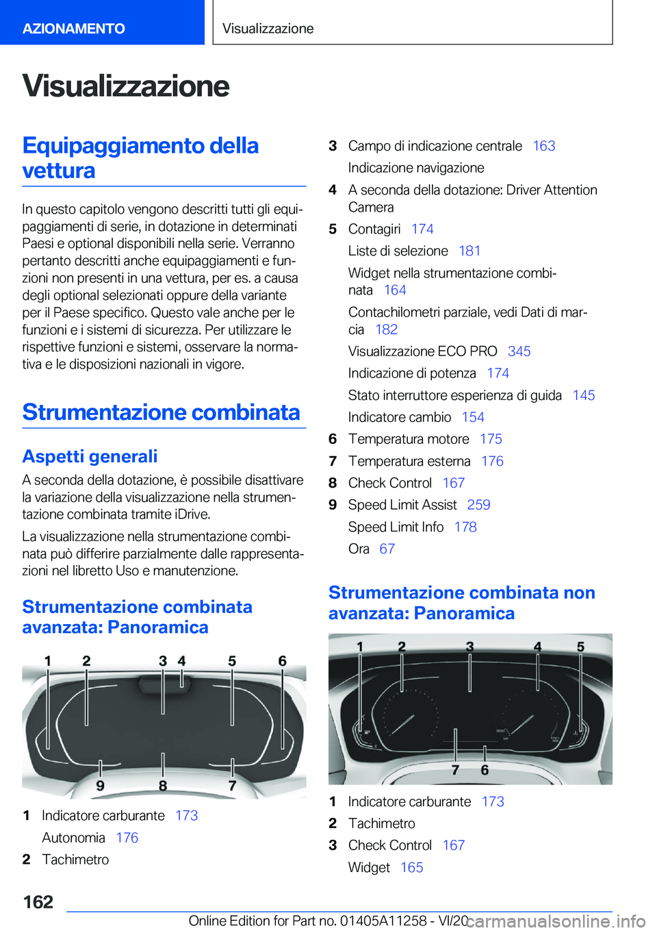BMW 4 SERIES COUPE 2021  Libretti Di Uso E manutenzione (in Italian) �V�i�s�u�a�l�i�z�z�a�z�i�o�n�e�E�q�u�i�p�a�g�g�i�a�m�e�n�t�o��d�e�l�l�a�v�e�t�t�u�r�a
�I�n��q�u�e�s�t�o��c�a�p�i�t�o�l�o��v�e�n�g�o�n�o��d�e�s�c�r�i�t�t�i��t�u�t�t�i��g�l�i��e�q�u�iª
�p�a�g�