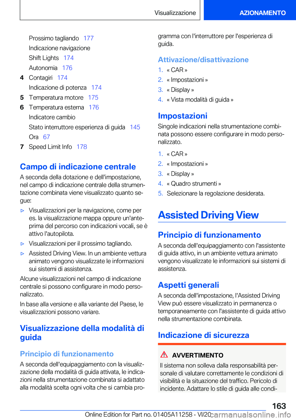 BMW 4 SERIES COUPE 2021  Libretti Di Uso E manutenzione (in Italian) �P�r�o�s�s�i�m�o��t�a�g�l�i�a�n�d�o\_�1�7�7
�I�n�d�i�c�a�z�i�o�n�e��n�a�v�i�g�a�z�i�o�n�e
�S�h�i�f�t��L�i�g�h�t�s\_ �1�7�4
�A�u�t�o�n�o�m�i�a\_ �1�7�6�4�C�o�n�t�a�g�i�r�i\_�1�7�4
�I�n�d�i�c