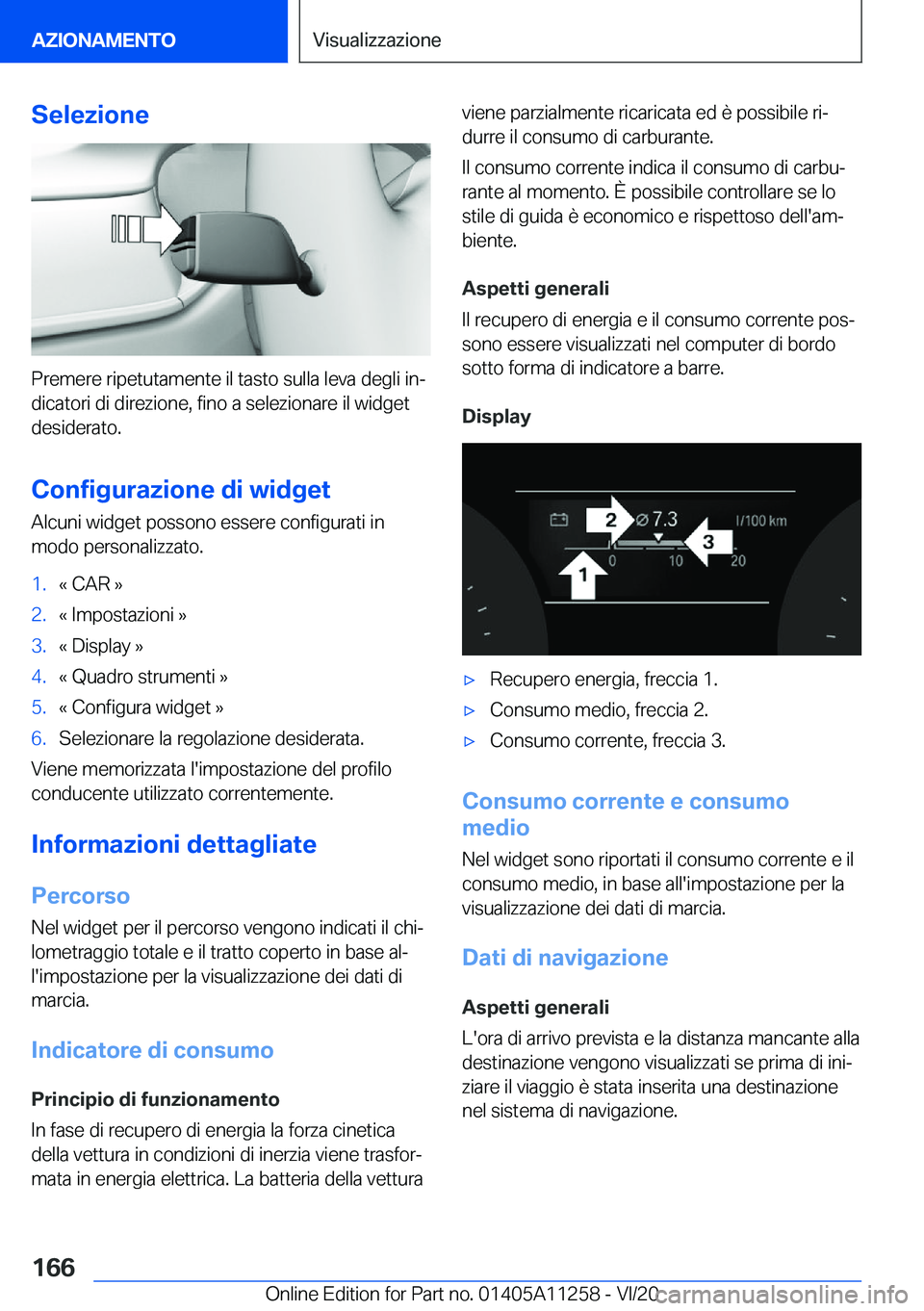 BMW 4 SERIES COUPE 2021  Libretti Di Uso E manutenzione (in Italian) �S�e�l�e�z�i�o�n�e
�P�r�e�m�e�r�e��r�i�p�e�t�u�t�a�m�e�n�t�e��i�l��t�a�s�t�o��s�u�l�l�a��l�e�v�a��d�e�g�l�i��i�nª
�d�i�c�a�t�o�r�i��d�i��d�i�r�e�z�i�o�n�e�,��f�i�n�o��a��s�e�l�e�z�i�o�n�