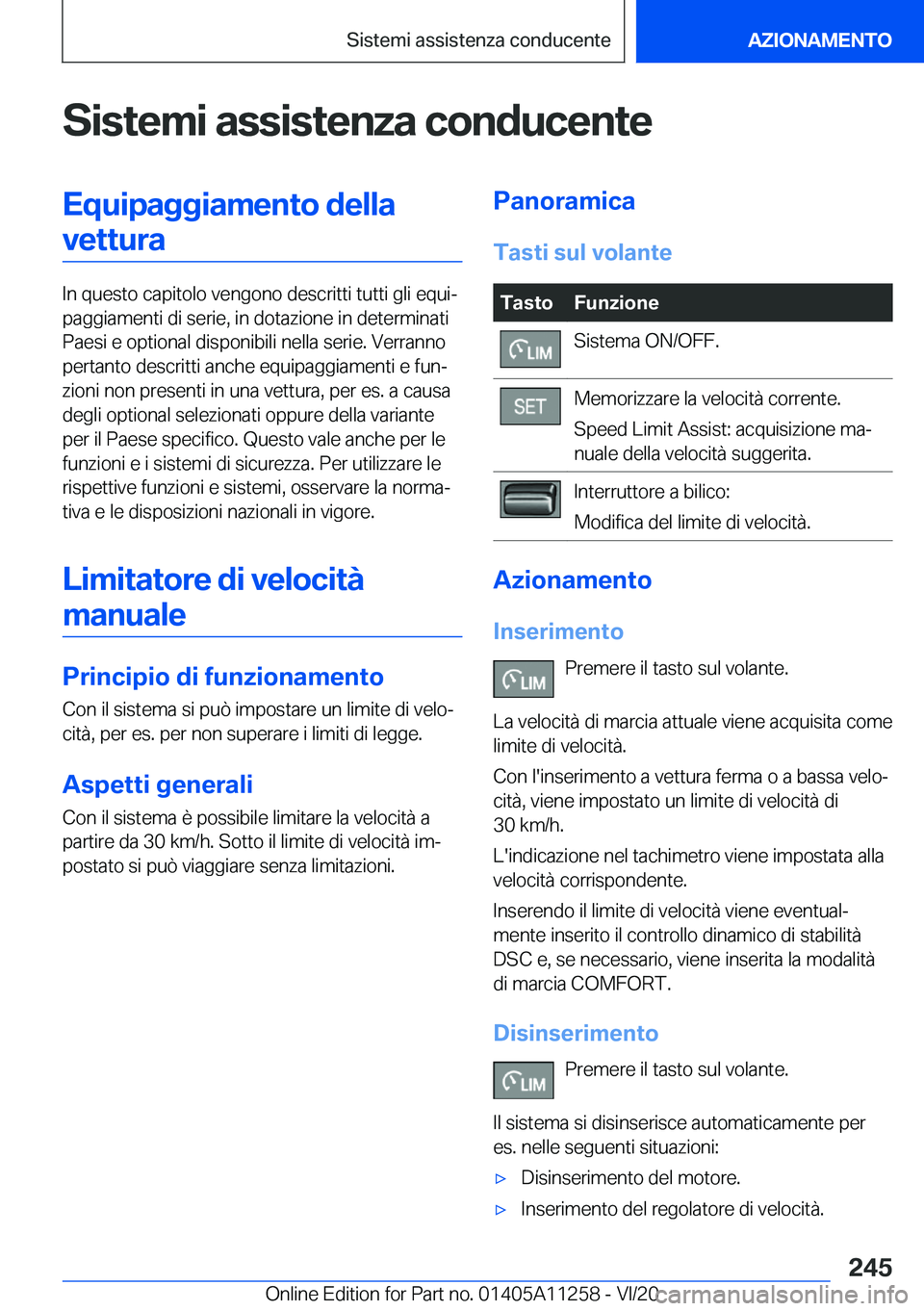 BMW 4 SERIES COUPE 2021  Libretti Di Uso E manutenzione (in Italian) �S�i�s�t�e�m�i��a�s�s�i�s�t�e�n�z�a��c�o�n�d�u�c�e�n�t�e�E�q�u�i�p�a�g�g�i�a�m�e�n�t�o��d�e�l�l�a�v�e�t�t�u�r�a
�I�n��q�u�e�s�t�o��c�a�p�i�t�o�l�o��v�e�n�g�o�n�o��d�e�s�c�r�i�t�t�i��t�u�t�t�i�