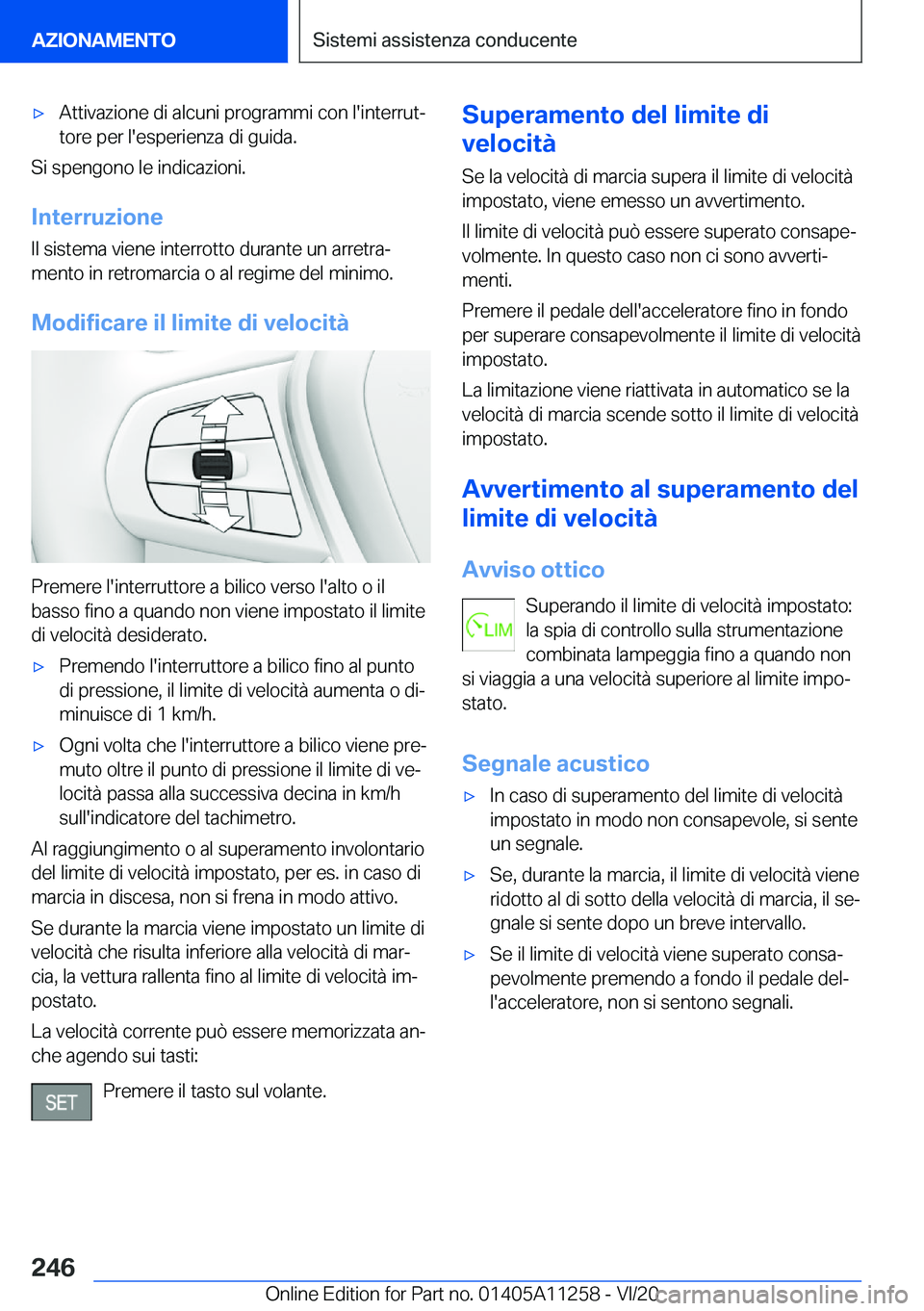 BMW 4 SERIES COUPE 2021  Libretti Di Uso E manutenzione (in Italian) 'x�A�t�t�i�v�a�z�i�o�n�e��d�i��a�l�c�u�n�i��p�r�o�g�r�a�m�m�i��c�o�n��l�'�i�n�t�e�r�r�u�tª�t�o�r�e��p�e�r��l�'�e�s�p�e�r�i�e�n�z�a��d�i��g�u�i�d�a�.
�S�i��s�p�e�n�g�o�n�o��l�e