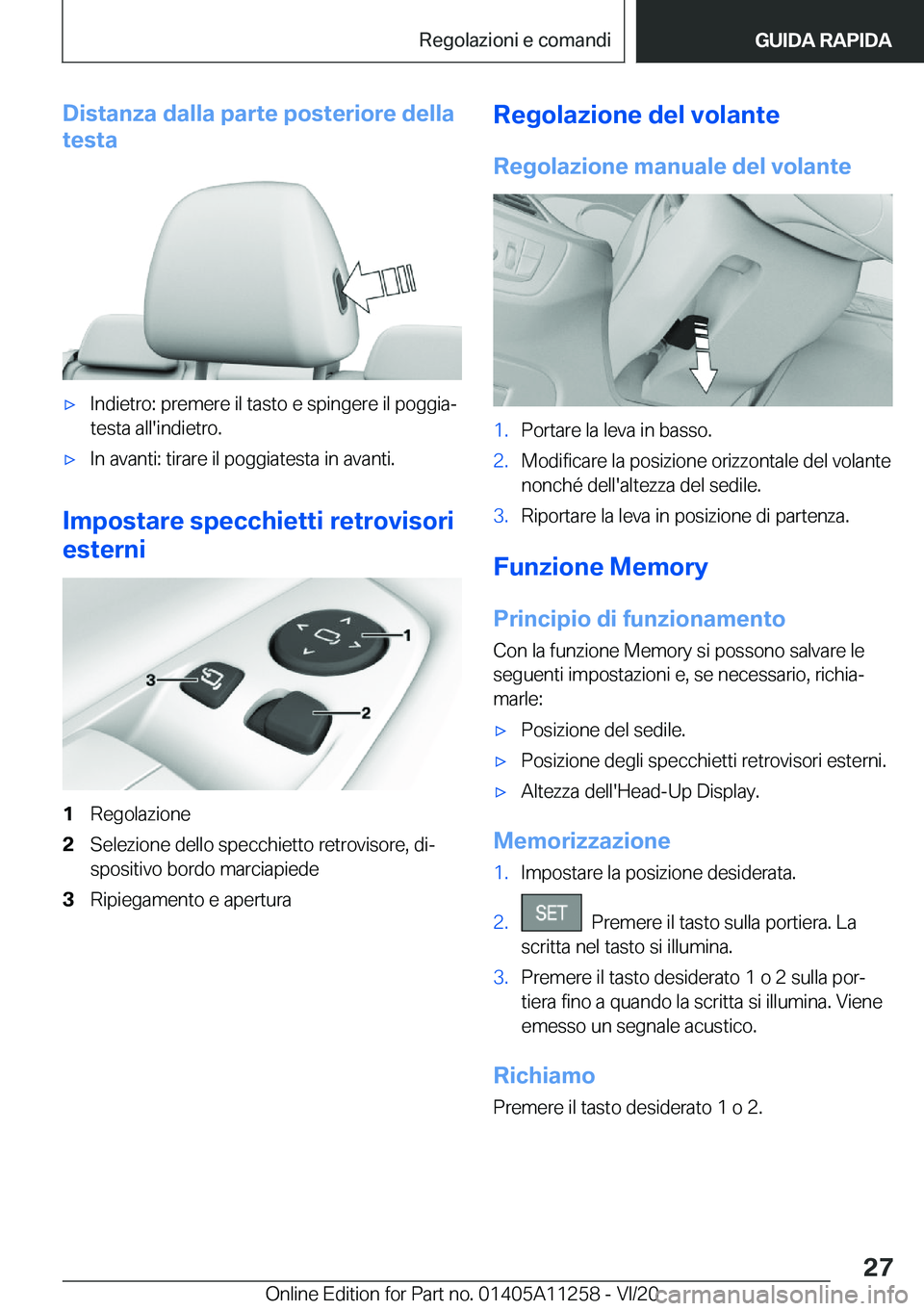 BMW 4 SERIES COUPE 2021  Libretti Di Uso E manutenzione (in Italian) �D�i�s�t�a�n�z�a��d�a�l�l�a��p�a�r�t�e��p�o�s�t�e�r�i�o�r�e��d�e�l�l�a
�t�e�s�t�a'x�I�n�d�i�e�t�r�o�:��p�r�e�m�e�r�e��i�l��t�a�s�t�o��e��s�p�i�n�g�e�r�e��i�l��p�o�g�g�i�aª �t�e�s�t�a�