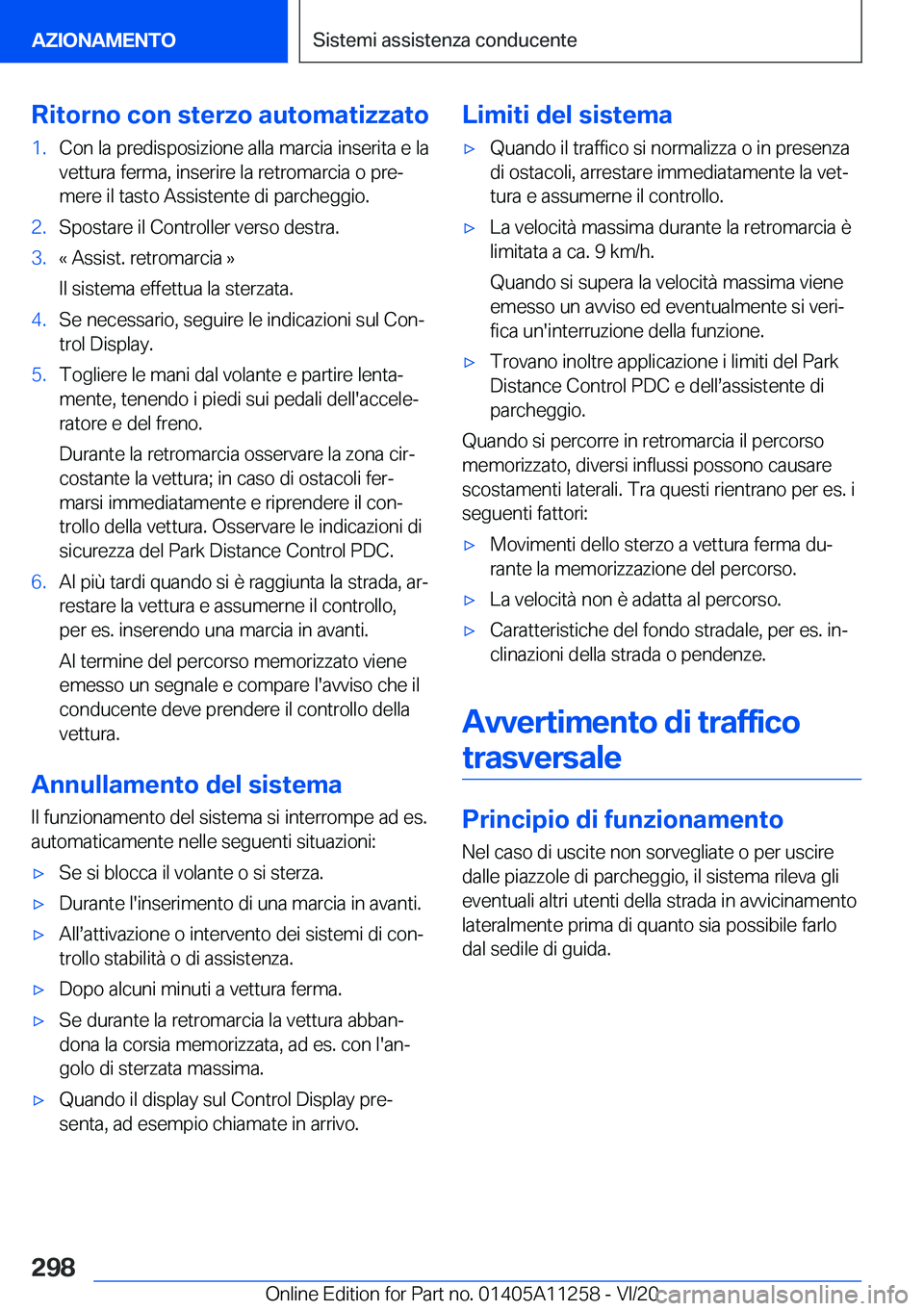 BMW 4 SERIES COUPE 2021  Libretti Di Uso E manutenzione (in Italian) �R�i�t�o�r�n�o��c�o�n��s�t�e�r�z�o��a�u�t�o�m�a�t�i�z�z�a�t�o�1�.�C�o�n��l�a��p�r�e�d�i�s�p�o�s�i�z�i�o�n�e��a�l�l�a��m�a�r�c�i�a��i�n�s�e�r�i�t�a��e��l�a�v�e�t�t�u�r�a��f�e�r�m�a�,��i�n�s