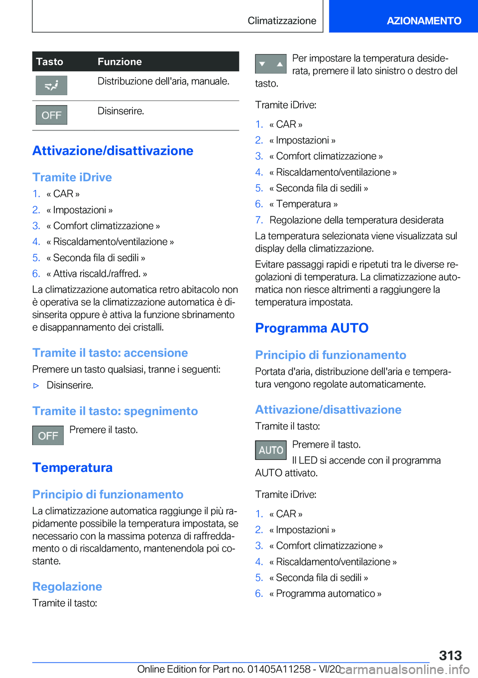 BMW 4 SERIES COUPE 2021  Libretti Di Uso E manutenzione (in Italian) �T�a�s�t�o�F�u�n�z�i�o�n�e�D�i�s�t�r�i�b�u�z�i�o�n�e��d�e�l�l�'�a�r�i�a�,��m�a�n�u�a�l�e�.�D�i�s�i�n�s�e�r�i�r�e�.
�A�t�t�i�v�a�z�i�o�n�e�/�d�i�s�a�t�t�i�v�a�z�i�o�n�e�T�r�a�m�i�t�e��i�D�r�i�v�