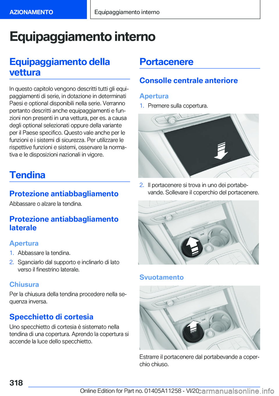 BMW 4 SERIES COUPE 2021  Libretti Di Uso E manutenzione (in Italian) �E�q�u�i�p�a�g�g�i�a�m�e�n�t�o��i�n�t�e�r�n�o�E�q�u�i�p�a�g�g�i�a�m�e�n�t�o��d�e�l�l�a�v�e�t�t�u�r�a
�I�n��q�u�e�s�t�o��c�a�p�i�t�o�l�o��v�e�n�g�o�n�o��d�e�s�c�r�i�t�t�i��t�u�t�t�i��g�l�i��e�