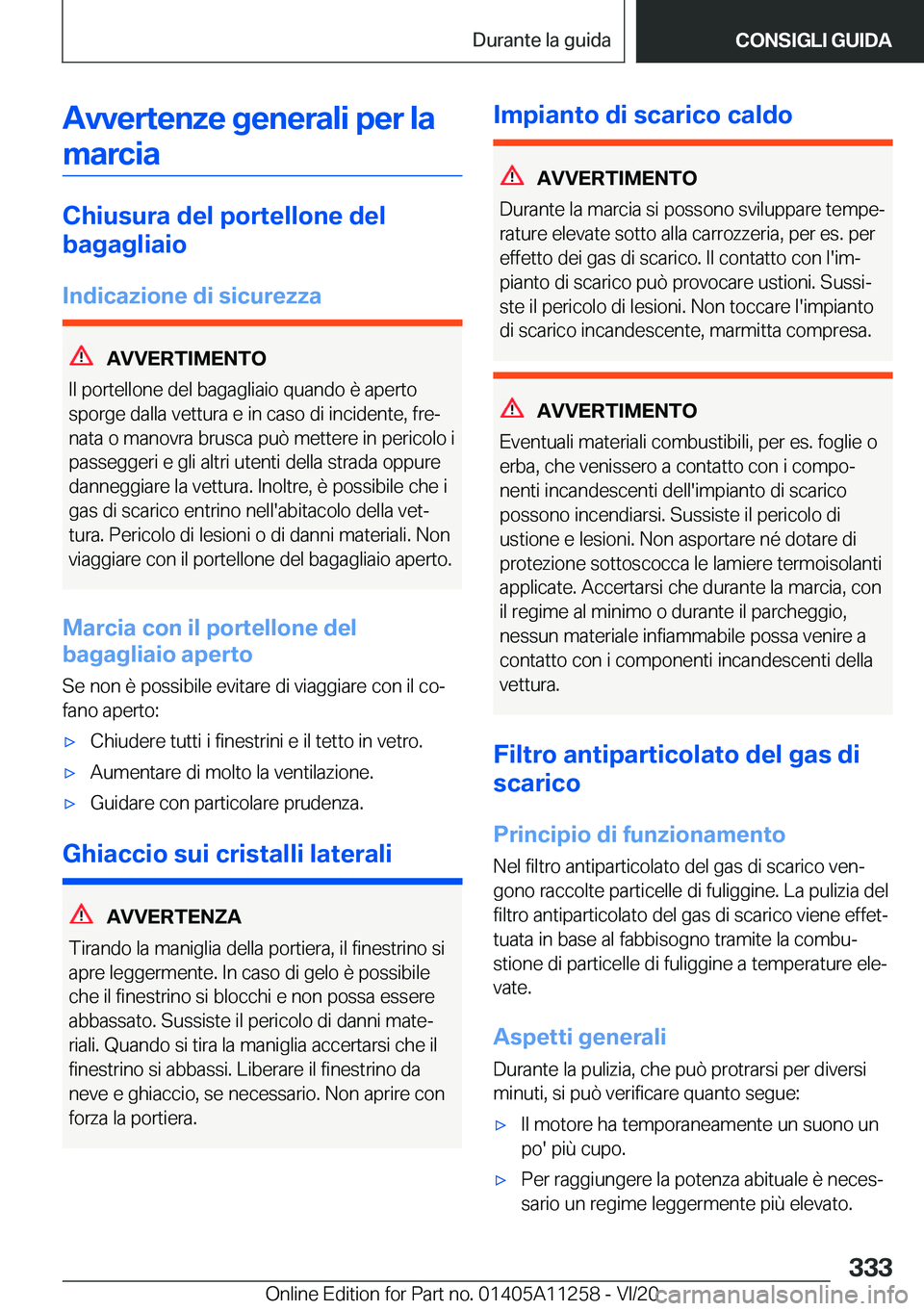 BMW 4 SERIES COUPE 2021  Libretti Di Uso E manutenzione (in Italian) �A�v�v�e�r�t�e�n�z�e��g�e�n�e�r�a�l�i��p�e�r��l�a�m�a�r�c�i�a
�C�h�i�u�s�u�r�a��d�e�l��p�o�r�t�e�l�l�o�n�e��d�e�l
�b�a�g�a�g�l�i�a�i�o
�I�n�d�i�c�a�z�i�o�n�e��d�i��s�i�c�u�r�e�z�z�a
�A�V�V�E�R