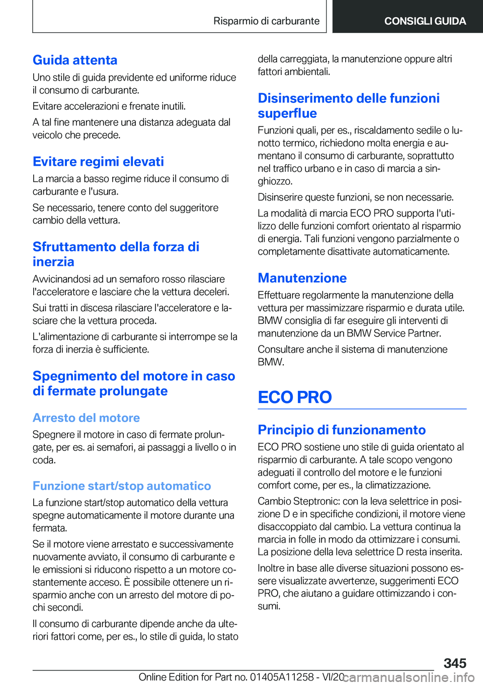BMW 4 SERIES COUPE 2021  Libretti Di Uso E manutenzione (in Italian) �G�u�i�d�a��a�t�t�e�n�t�a
�U�n�o��s�t�i�l�e��d�i��g�u�i�d�a��p�r�e�v�i�d�e�n�t�e��e�d��u�n�i�f�o�r�m�e��r�i�d�u�c�e
�i�l��c�o�n�s�u�m�o��d�i��c�a�r�b�u�r�a�n�t�e�.
�E�v�i�t�a�r�e��a�c�c�e�