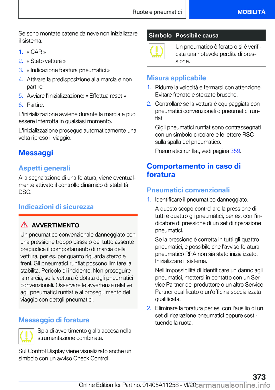 BMW 4 SERIES COUPE 2021  Libretti Di Uso E manutenzione (in Italian) �S�e��s�o�n�o��m�o�n�t�a�t�e��c�a�t�e�n�e��d�a��n�e�v�e��n�o�n��i�n�i�z�i�a�l�i�z�z�a�r�e
�i�l��s�i�s�t�e�m�a�.�1�.�«��C�A�R��{�2�.�«��S�t�a�t�o��v�e�t�t�u�r�a��{�3�.�«��I�n�d�i�c�a�z