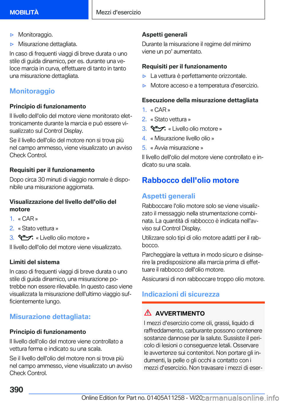 BMW 4 SERIES COUPE 2021  Libretti Di Uso E manutenzione (in Italian) 'x�M�o�n�i�t�o�r�a�g�g�i�o�.'x�M�i�s�u�r�a�z�i�o�n�e��d�e�t�t�a�g�l�i�a�t�a�.
�I�n��c�a�s�o��d�i��f�r�e�q�u�e�n�t�i��v�i�a�g�g�i��d�i��b�r�e�v�e��d�u�r�a�t�a��o��u�n�o�s�t�i�l�e��d�