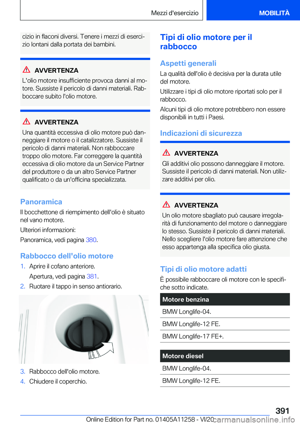 BMW 4 SERIES COUPE 2021  Libretti Di Uso E manutenzione (in Italian) �c�i�z�i�o��i�n��f�l�a�c�o�n�i��d�i�v�e�r�s�i�.��T�e�n�e�r�e��i��m�e�z�z�i��d�i��e�s�e�r�c�iª�z�i�o��l�o�n�t�a�n�i��d�a�l�l�a��p�o�r�t�a�t�a��d�e�i��b�a�m�b�i�n�i�.
�A�V�V�E�R�T�E�N�Z�A