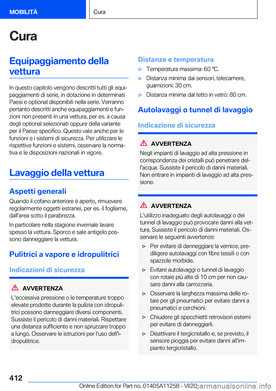 BMW 4 SERIES COUPE 2021  Libretti Di Uso E manutenzione (in Italian) �C�u�r�a�E�q�u�i�p�a�g�g�i�a�m�e�n�t�o��d�e�l�l�a�v�e�t�t�u�r�a
�I�n��q�u�e�s�t�o��c�a�p�i�t�o�l�o��v�e�n�g�o�n�o��d�e�s�c�r�i�t�t�i��t�u�t�t�i��g�l�i��e�q�u�iª
�p�a�g�g�i�a�m�e�n�t�i��d�i�