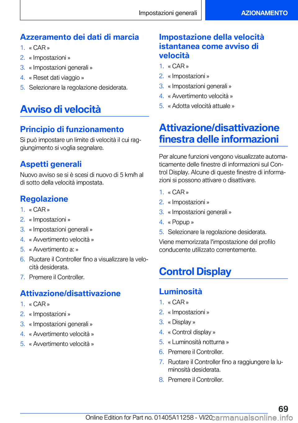 BMW 4 SERIES COUPE 2021  Libretti Di Uso E manutenzione (in Italian) �A�z�z�e�r�a�m�e�n�t�o��d�e�i��d�a�t�i��d�i��m�a�r�c�i�a�1�.�«��C�A�R��{�2�.�«��I�m�p�o�s�t�a�z�i�o�n�i��{�3�.�«��I�m�p�o�s�t�a�z�i�o�n�i��g�e�n�e�r�a�l�i��{�4�.�«��R�e�s�e�t��d�a�t�i