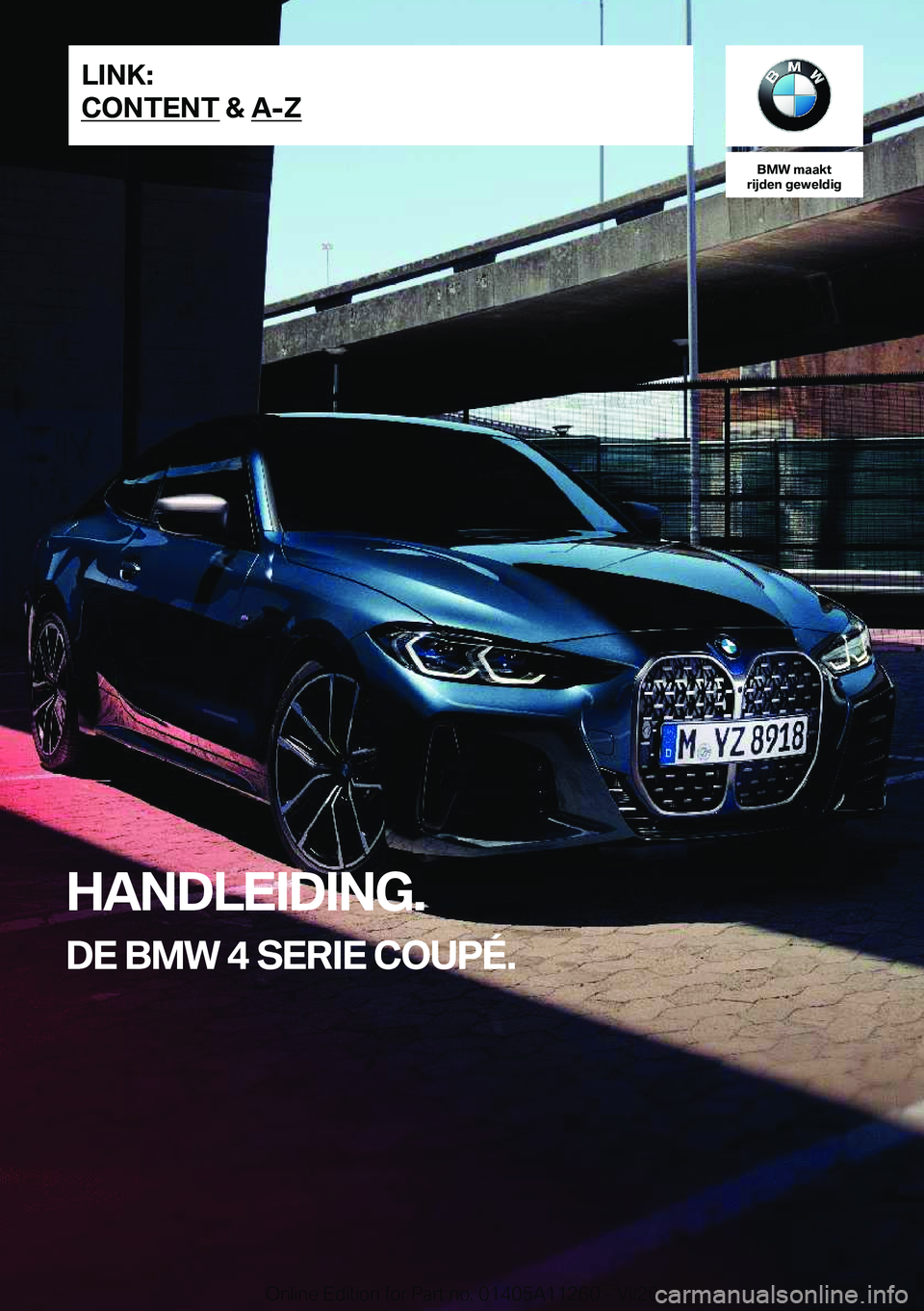 BMW 4 SERIES COUPE 2021  Instructieboekjes (in Dutch) �B�M�W��m�a�a�k�t
�r�i�j�d�e�n��g�e�w�e�l�d�i�g
�H�A�N�D�L�E�I�D�I�N�G�.
�D�E��B�M�W��4��S�E�R�I�E��C�O�U�P�