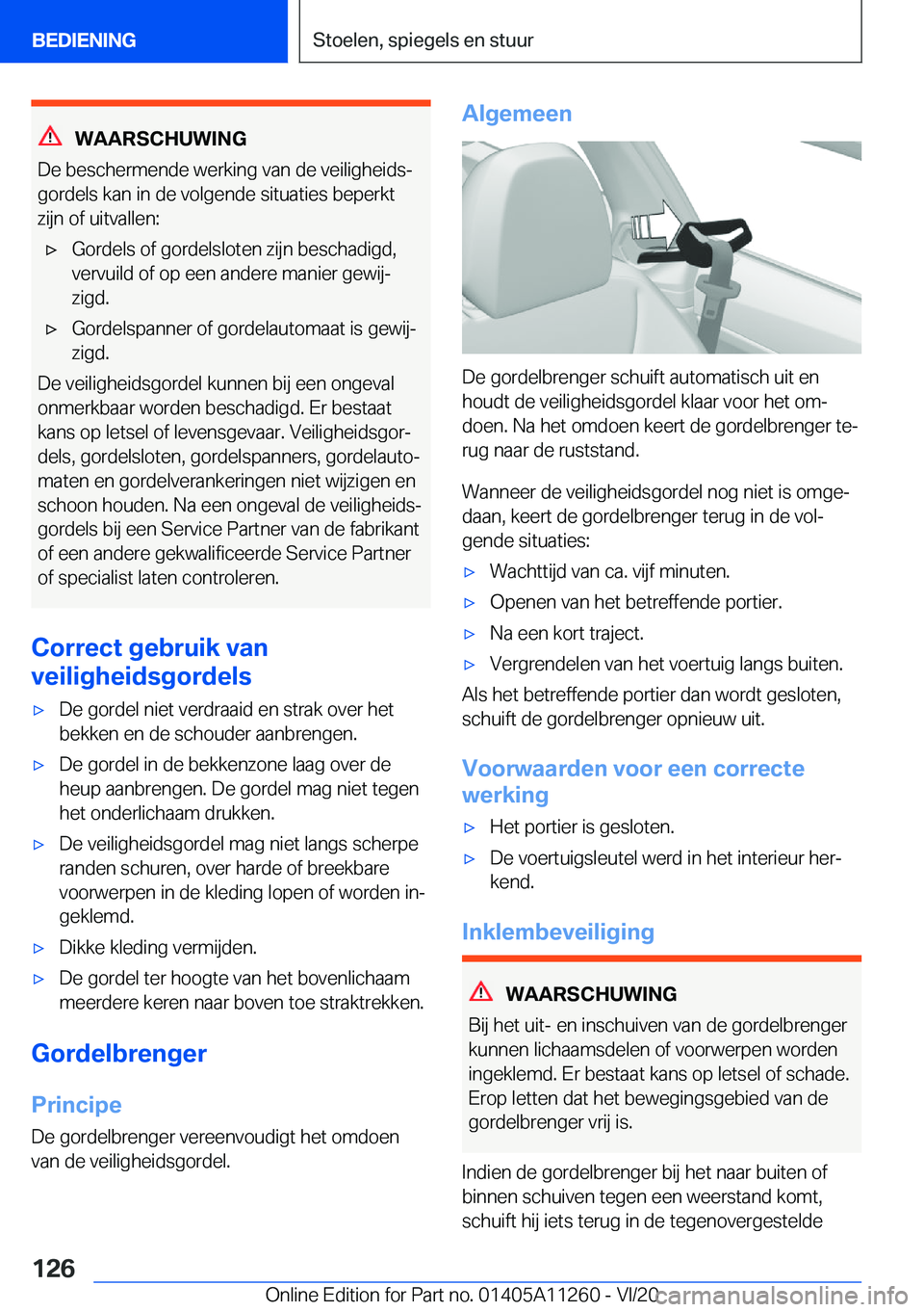 BMW 4 SERIES COUPE 2021  Instructieboekjes (in Dutch) �W�A�A�R�S�C�H�U�W�I�N�G
�D�e��b�e�s�c�h�e�r�m�e�n�d�e��w�e�r�k�i�n�g��v�a�n��d�e��v�e�i�l�i�g�h�e�i�d�sj
�g�o�r�d�e�l�s��k�a�n��i�n��d�e��v�o�l�g�e�n�d�e��s�i�t�u�a�t�i�e�s��b�e�p�e�r�k�t