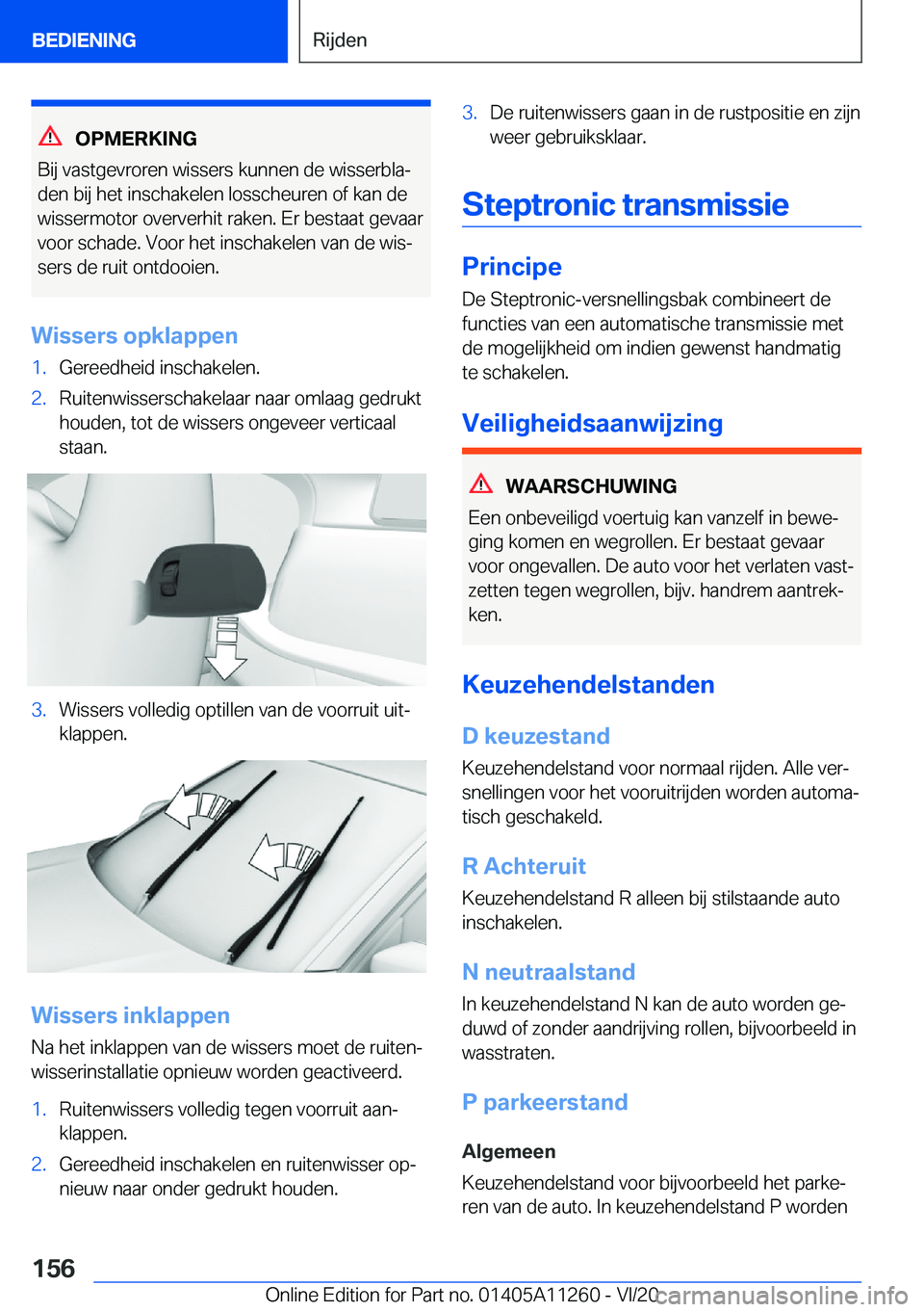 BMW 4 SERIES COUPE 2021  Instructieboekjes (in Dutch) �O�P�M�E�R�K�I�N�G
�B�i�j��v�a�s�t�g�e�v�r�o�r�e�n��w�i�s�s�e�r�s��k�u�n�n�e�n��d�e��w�i�s�s�e�r�b�l�aj �d�e�n��b�i�j��h�e�t��i�n�s�c�h�a�k�e�l�e�n��l�o�s�s�c�h�e�u�r�e�n��o�f��k�a�n��d�e