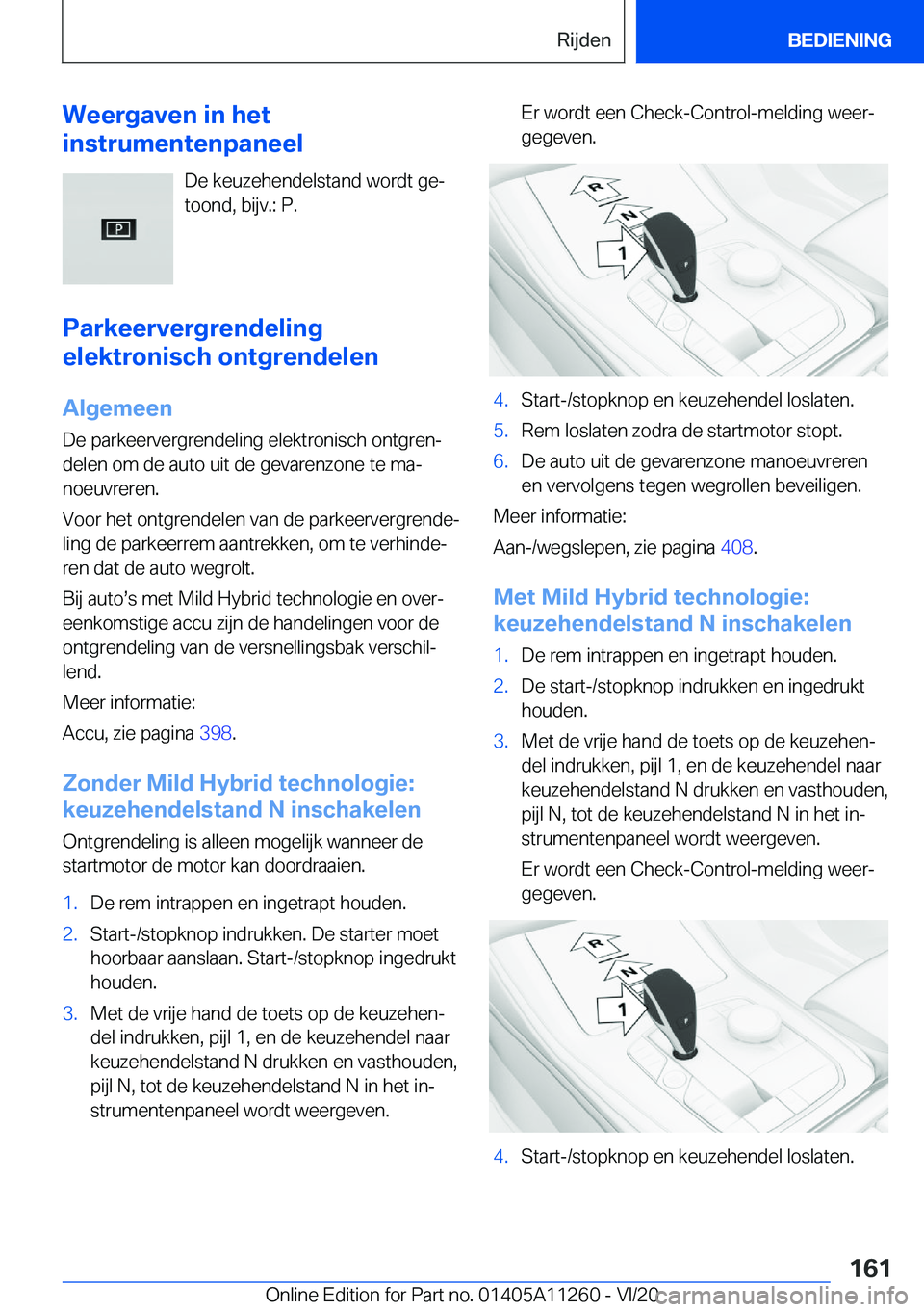 BMW 4 SERIES COUPE 2021  Instructieboekjes (in Dutch) �W�e�e�r�g�a�v�e�n��i�n��h�e�t
�i�n�s�t�r�u�m�e�n�t�e�n�p�a�n�e�e�l
�D�e��k�e�u�z�e�h�e�n�d�e�l�s�t�a�n�d��w�o�r�d�t��g�ej
�t�o�o�n�d�,��b�i�j�v�.�:��P�.
�P�a�r�k�e�e�r�v�e�r�g�r�e�n�d�e�l�i�n