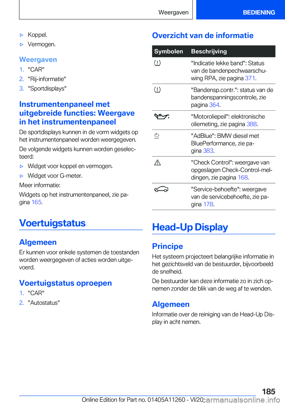 BMW 4 SERIES COUPE 2021  Instructieboekjes (in Dutch) 'x�K�o�p�p�e�l�.'x�V�e�r�m�o�g�e�n�.
�W�e�e�r�g�a�v�e�n
�1�.��C�A�R��2�.��R�i�j�-�i�n�f�o�r�m�a�t�i�e��3�.��S�p�o�r�t�d�i�s�p�l�a�y�s�
�I�n�s�t�r�u�m�e�n�t�e�n�p�a�n�e�e�l��m�e�t
�u�i�t