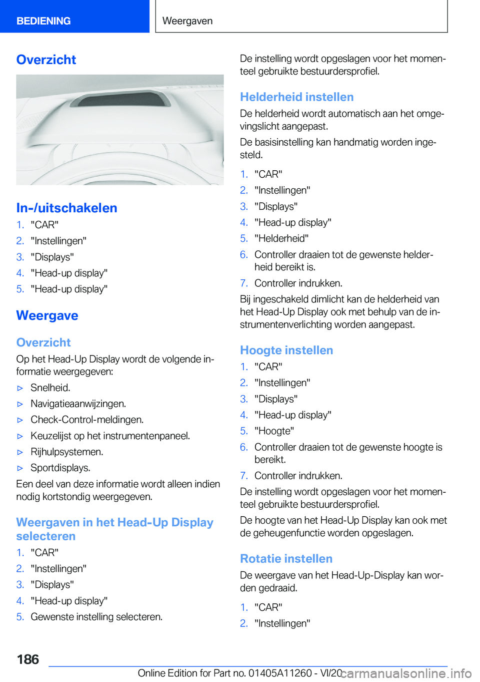BMW 4 SERIES COUPE 2021  Instructieboekjes (in Dutch) �O�v�e�r�z�i�c�h�t
�I�n�-�/�u�i�t�s�c�h�a�k�e�l�e�n
�1�.��C�A�R��2�.��I�n�s�t�e�l�l�i�n�g�e�n��3�.��D�i�s�p�l�a�y�s��4�.��H�e�a�d�-�u�p��d�i�s�p�l�a�y��5�.��H�e�a�d�-�u�p��d�i�s�p�l�a�y�
�