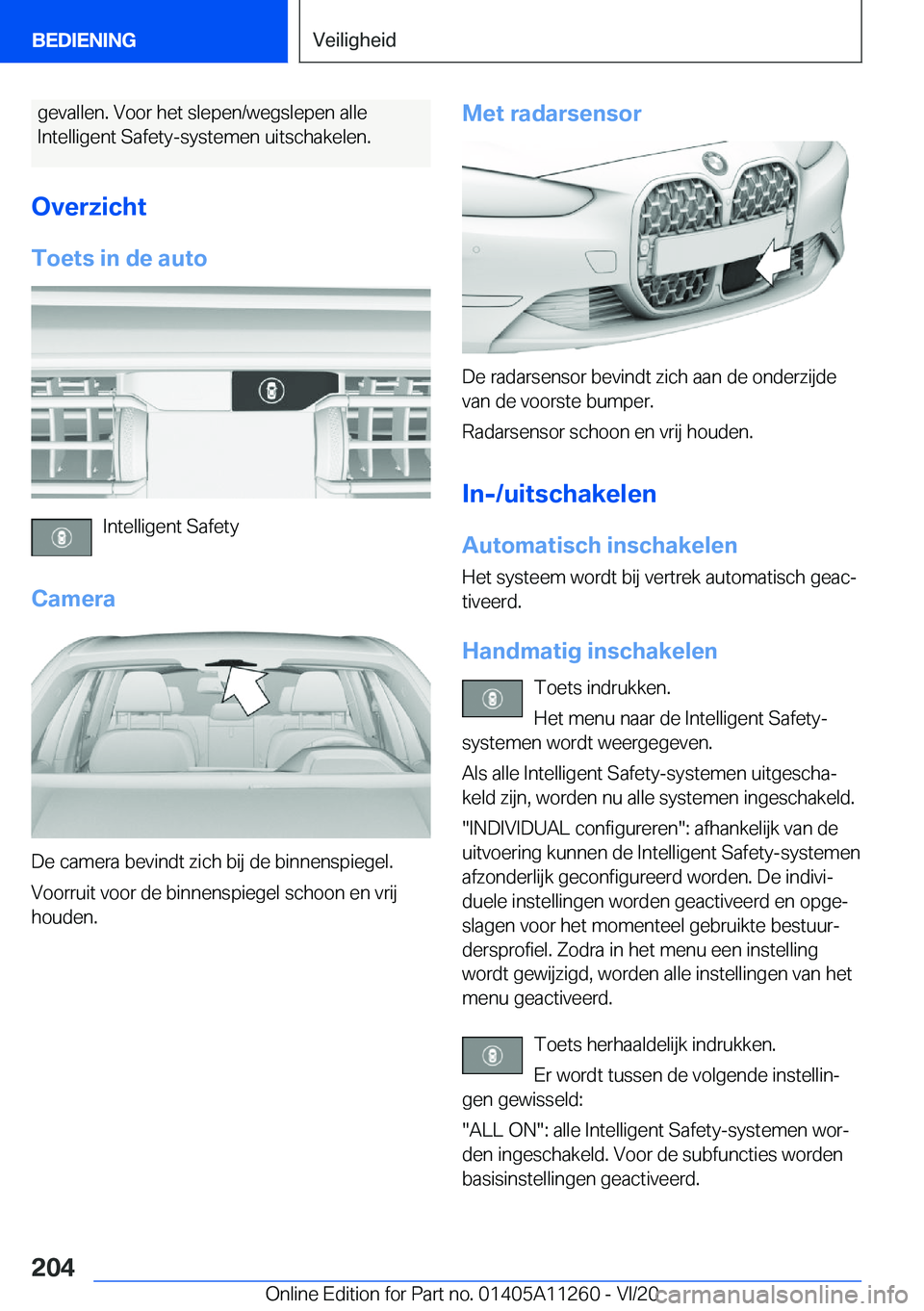BMW 4 SERIES COUPE 2021  Instructieboekjes (in Dutch) �g�e�v�a�l�l�e�n�.��V�o�o�r��h�e�t��s�l�e�p�e�n�/�w�e�g�s�l�e�p�e�n��a�l�l�e�I�n�t�e�l�l�i�g�e�n�t��S�a�f�e�t�y�-�s�y�s�t�e�m�e�n��u�i�t�s�c�h�a�k�e�l�e�n�.
�O�v�e�r�z�i�c�h�t �T�o�e�t�s��i�n�