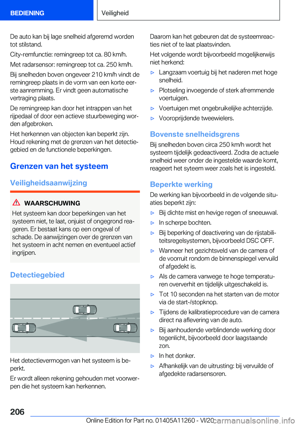 BMW 4 SERIES COUPE 2021  Instructieboekjes (in Dutch) �D�e��a�u�t�o��k�a�n��b�i�j��l�a�g�e��s�n�e�l�h�e�i�d��a�f�g�e�r�e�m�d��w�o�r�d�e�n
�t�o�t��s�t�i�l�s�t�a�n�d�.
�C�i�t�y�-�r�e�m�f�u�n�c�t�i�e�:��r�e�m�i�n�g�r�e�e�p��t�o�t��c�a�.��8�0��k