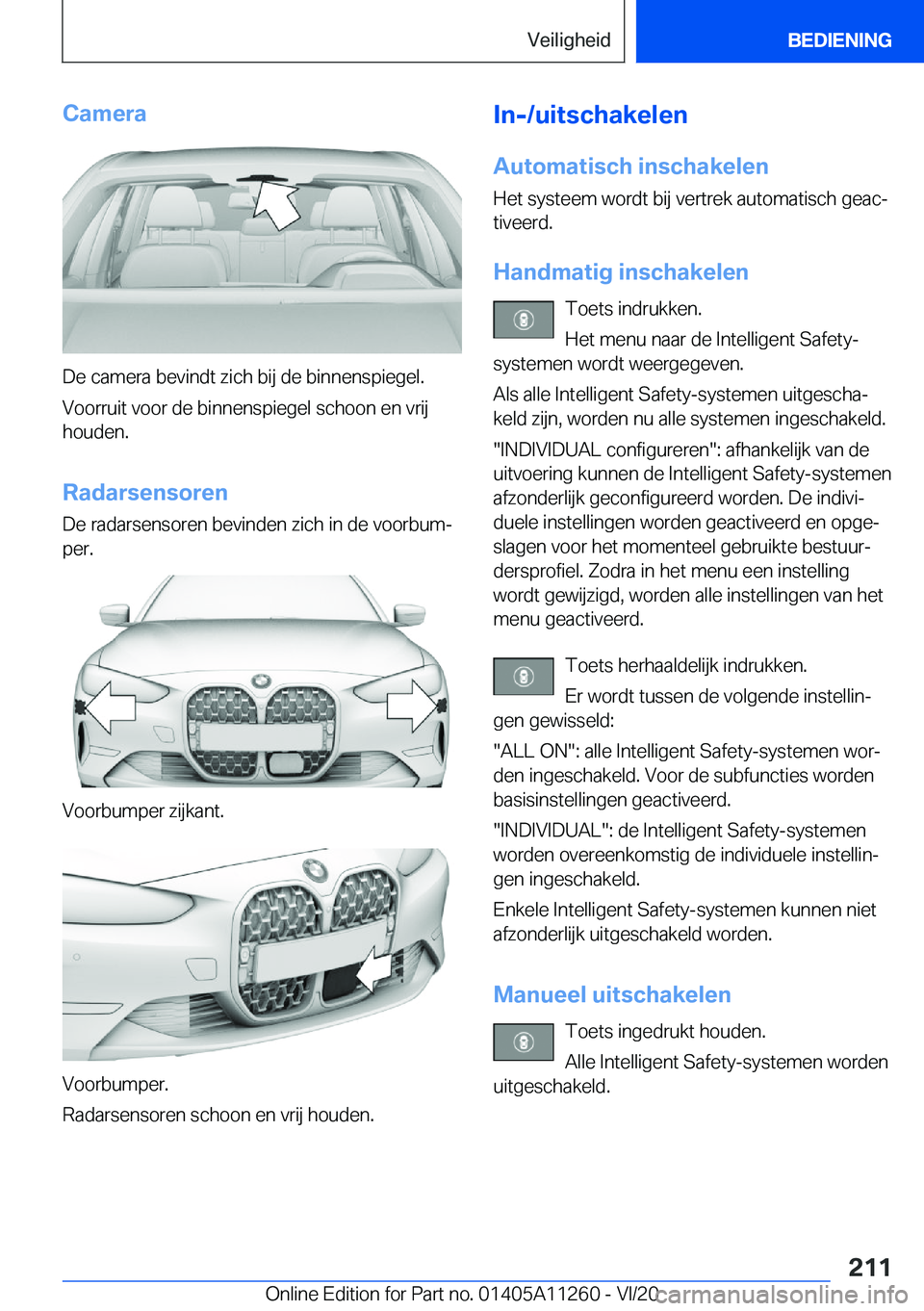 BMW 4 SERIES COUPE 2021  Instructieboekjes (in Dutch) �C�a�m�e�r�a
�D�e��c�a�m�e�r�a��b�e�v�i�n�d�t��z�i�c�h��b�i�j��d�e��b�i�n�n�e�n�s�p�i�e�g�e�l�.�V�o�o�r�r�u�i�t��v�o�o�r��d�e��b�i�n�n�e�n�s�p�i�e�g�e�l��s�c�h�o�o�n��e�n��v�r�i�j
�h�o�u�d