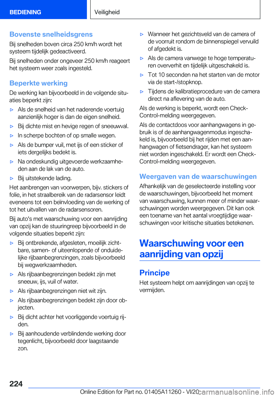 BMW 4 SERIES COUPE 2021  Instructieboekjes (in Dutch) �B�o�v�e�n�s�t�e��s�n�e�l�h�e�i�d�s�g�r�e�n�s�B�i�j��s�n�e�l�h�e�d�e�n��b�o�v�e�n��c�i�r�c�a��2�5�0��k�m�/�h��w�o�r�d�t��h�e�t�s�y�s�t�e�e�m��t�i�j�d�e�l�i�j�k��g�e�d�e�a�c�t�i�v�e�e�r�d�.
�