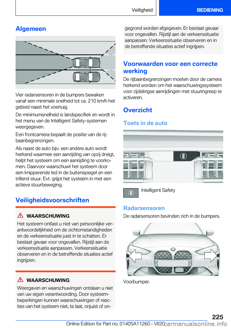 BMW 4 SERIES COUPE 2021  Instructieboekjes (in Dutch) �A�l�g�e�m�e�e�n
�V�i�e�r��r�a�d�a�r�s�e�n�s�o�r�e�n��i�n��d�e��b�u�m�p�e�r�s��b�e�w�a�k�e�n
�v�a�n�a�f��e�e�n��m�i�n�i�m�a�l�e��s�n�e�l�h�e�i�d��t�o�t��c�a�.��2�1�0��k�m�/�h��h�e�t �g�e�