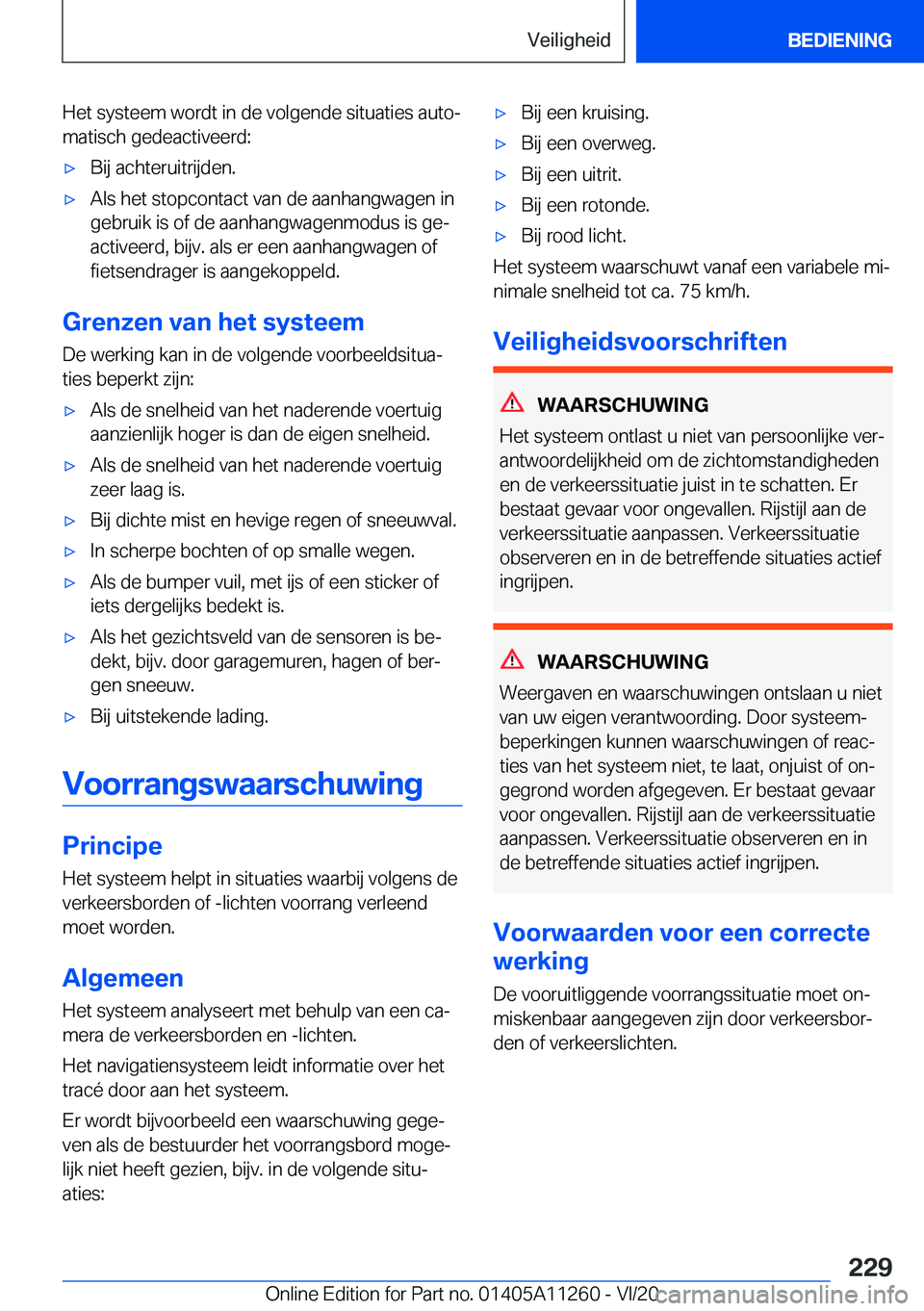 BMW 4 SERIES COUPE 2021  Instructieboekjes (in Dutch) �H�e�t��s�y�s�t�e�e�m��w�o�r�d�t��i�n��d�e��v�o�l�g�e�n�d�e��s�i�t�u�a�t�i�e�s��a�u�t�oj�m�a�t�i�s�c�h��g�e�d�e�a�c�t�i�v�e�e�r�d�:'x�B�i�j��a�c�h�t�e�r�u�i�t�r�i�j�d�e�n�.'x�A�l�s�