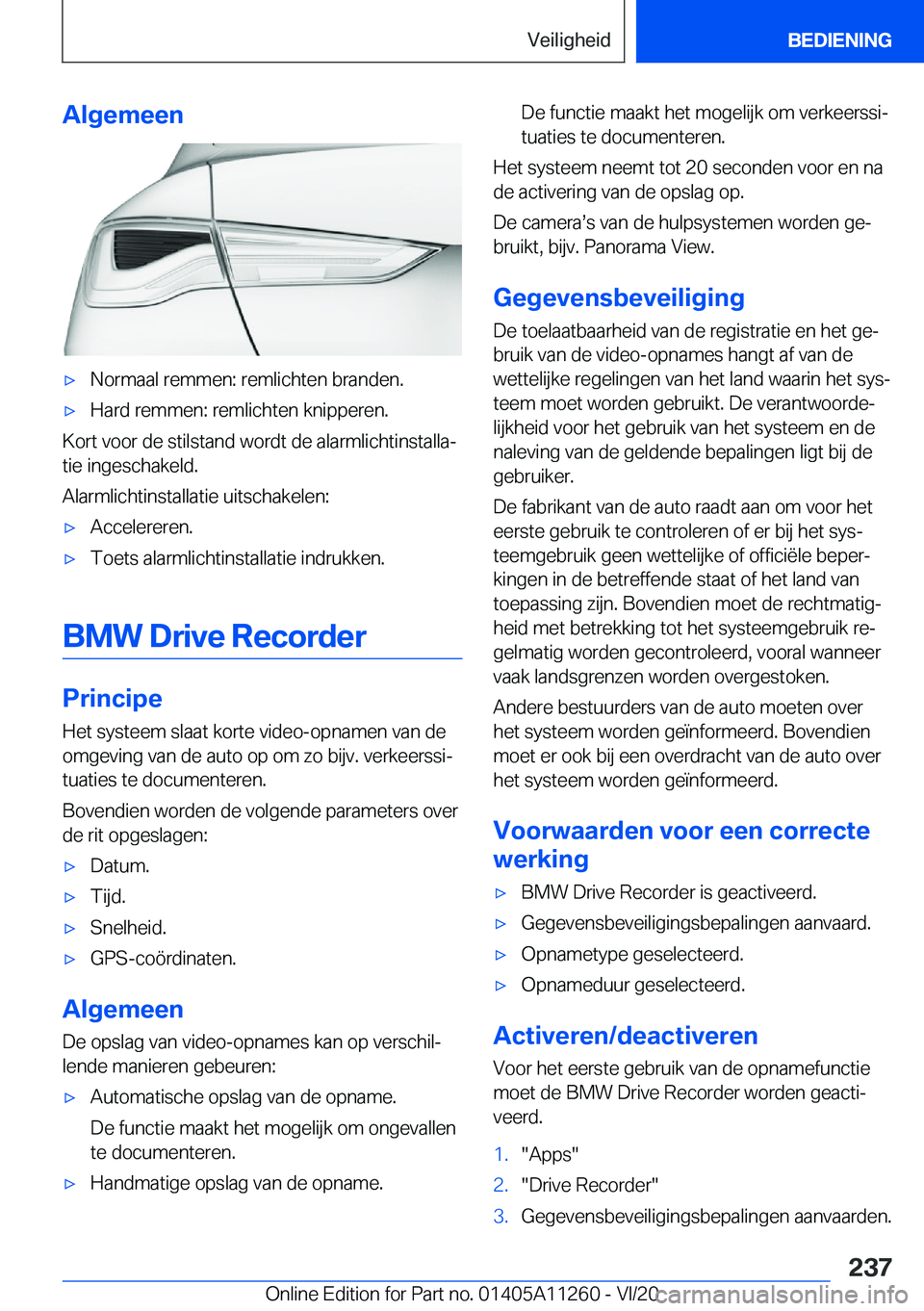 BMW 4 SERIES COUPE 2021  Instructieboekjes (in Dutch) �A�l�g�e�m�e�e�n'x�N�o�r�m�a�a�l��r�e�m�m�e�n�:��r�e�m�l�i�c�h�t�e�n��b�r�a�n�d�e�n�.'x�H�a�r�d��r�e�m�m�e�n�:��r�e�m�l�i�c�h�t�e�n��k�n�i�p�p�e�r�e�n�.
�K�o�r�t��v�o�o�r��d�e��s�t�i�