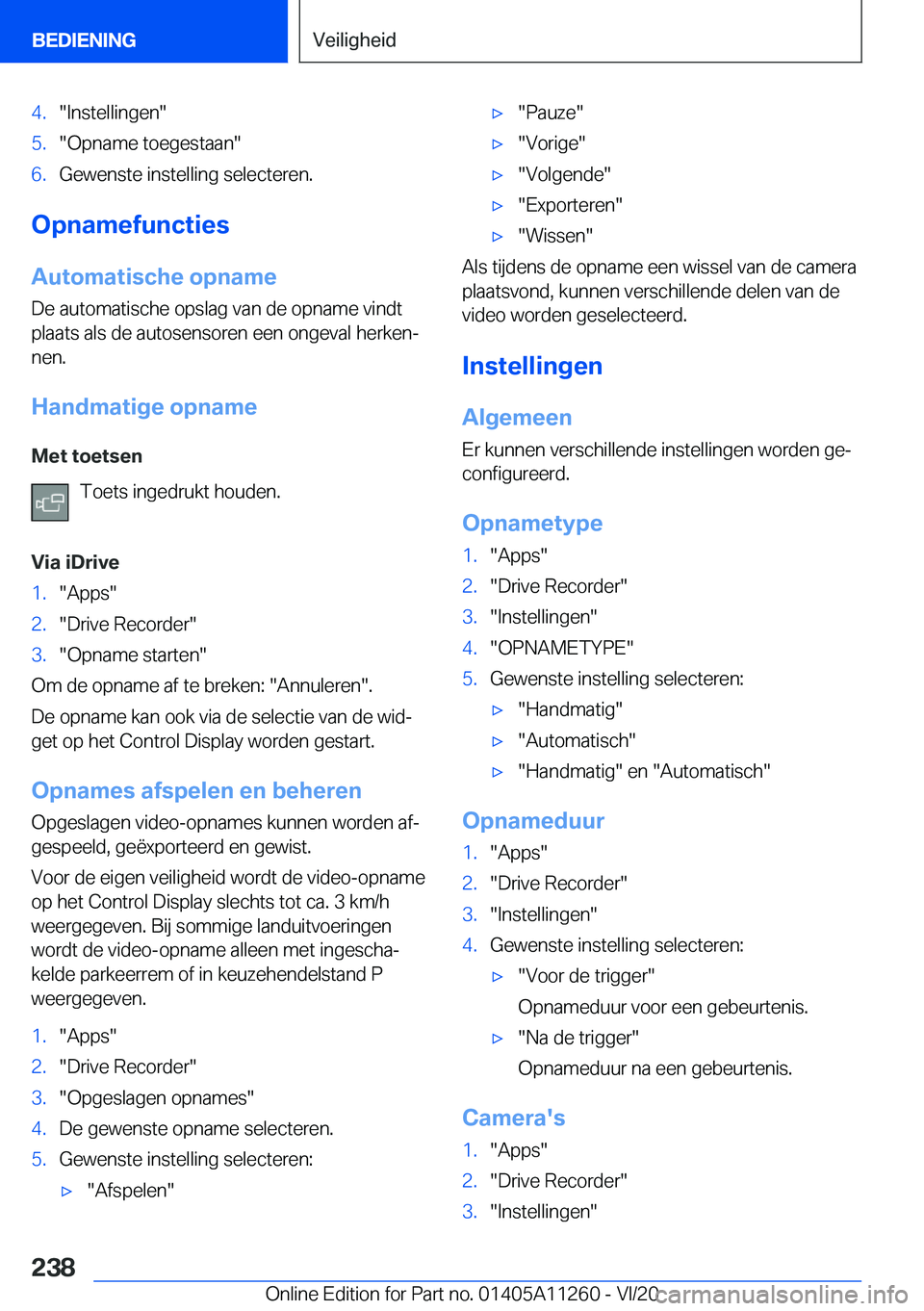 BMW 4 SERIES COUPE 2021  Instructieboekjes (in Dutch) �4�.��I�n�s�t�e�l�l�i�n�g�e�n��5�.��O�p�n�a�m�e��t�o�e�g�e�s�t�a�a�n��6�.�G�e�w�e�n�s�t�e��i�n�s�t�e�l�l�i�n�g��s�e�l�e�c�t�e�r�e�n�.
�O�p�n�a�m�e�f�u�n�c�t�i�e�s
�A�u�t�o�m�a�t�i�s�c�h�e��o�p