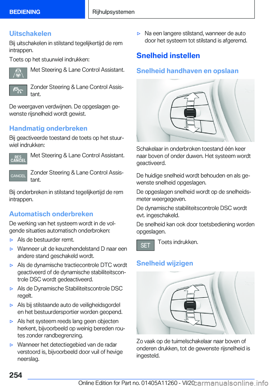 BMW 4 SERIES COUPE 2021  Instructieboekjes (in Dutch) �U�i�t�s�c�h�a�k�e�l�e�n�B�i�j��u�i�t�s�c�h�a�k�e�l�e�n��i�n��s�t�i�l�s�t�a�n�d��t�e�g�e�l�i�j�k�e�r�t�i�j�d��d�e��r�e�m�i�n�t�r�a�p�p�e�n�.
�T�o�e�t�s��o�p��h�e�t��s�t�u�u�r�w�i�e�l��i�n�d�
