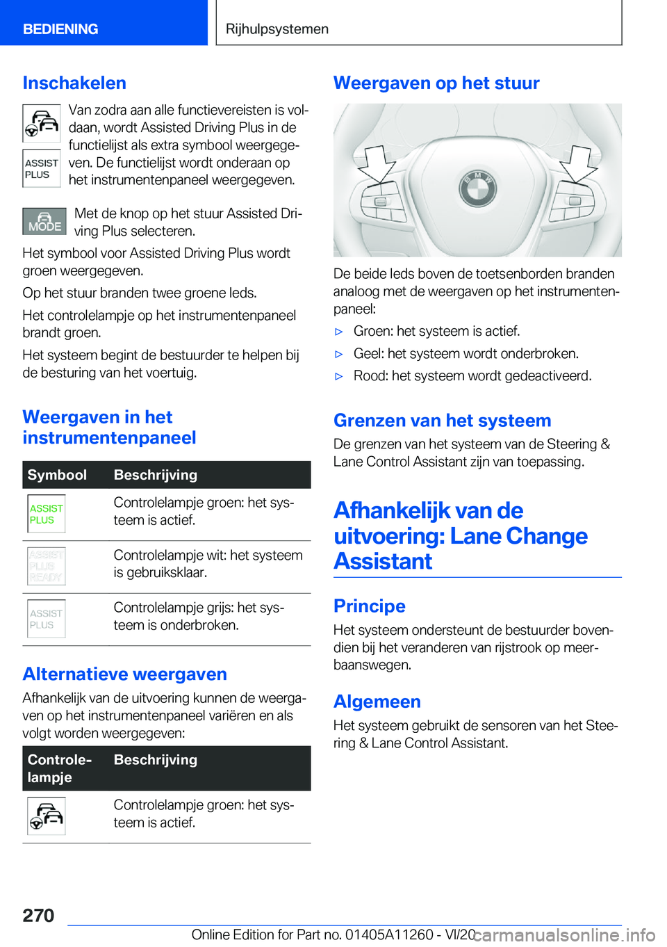 BMW 4 SERIES COUPE 2021  Instructieboekjes (in Dutch) �I�n�s�c�h�a�k�e�l�e�n�V�a�n��z�o�d�r�a��a�a�n��a�l�l�e��f�u�n�c�t�i�e�v�e�r�e�i�s�t�e�n��i�s��v�o�lj
�d�a�a�n�,��w�o�r�d�t��A�s�s�i�s�t�e�d��D�r�i�v�i�n�g��P�l�u�s��i�n��d�e
�f�u�n�c�t�i