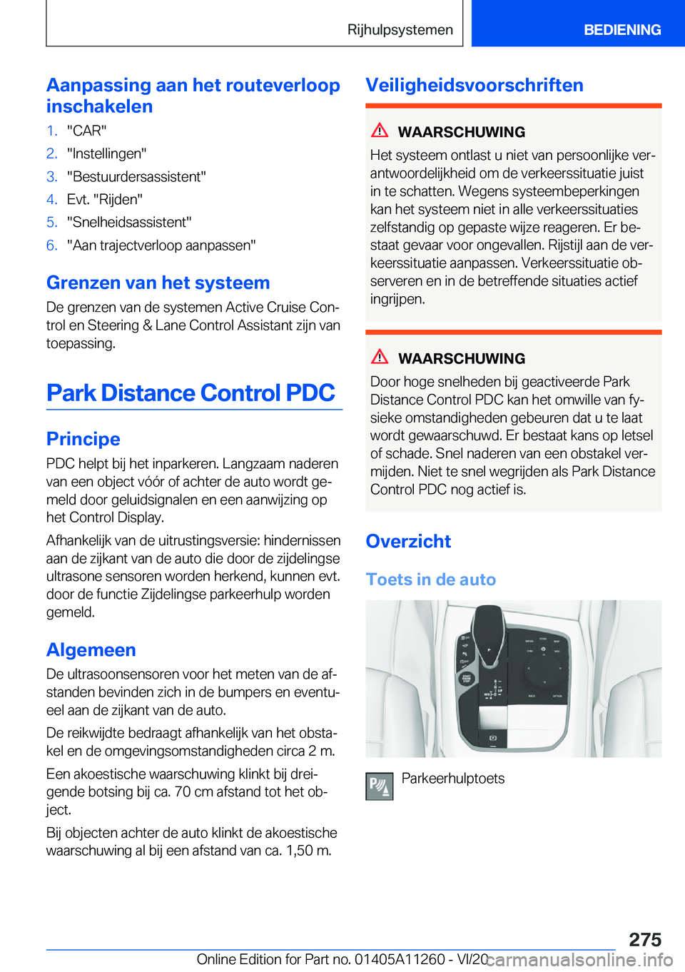 BMW 4 SERIES COUPE 2021  Instructieboekjes (in Dutch) �A�a�n�p�a�s�s�i�n�g��a�a�n��h�e�t��r�o�u�t�e�v�e�r�l�o�o�p
�i�n�s�c�h�a�k�e�l�e�n�1�.��C�A�R��2�.��I�n�s�t�e�l�l�i�n�g�e�n��3�.��B�e�s�t�u�u�r�d�e�r�s�a�s�s�i�s�t�e�n�t��4�.�E�v�t�.���R�i�