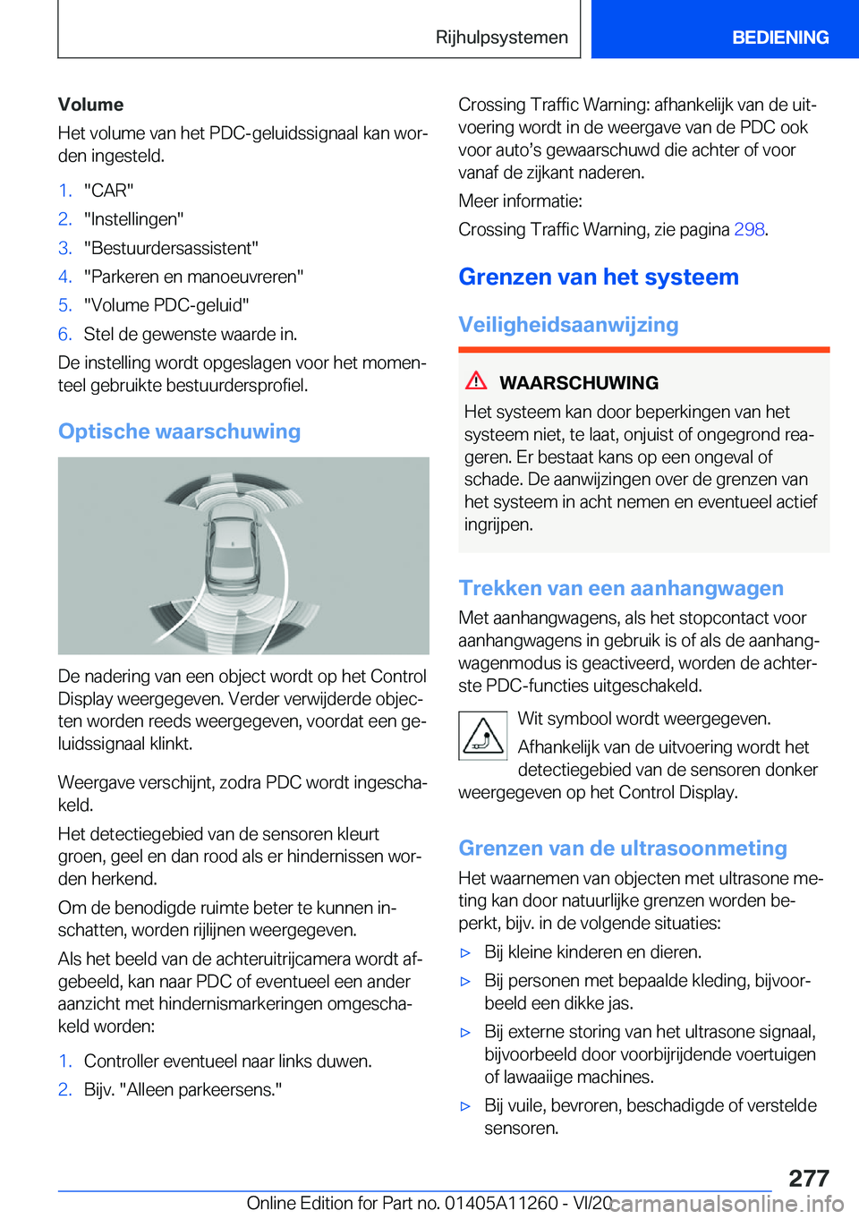BMW 4 SERIES COUPE 2021  Instructieboekjes (in Dutch) �V�o�l�u�m�e
�H�e�t��v�o�l�u�m�e��v�a�n��h�e�t��P�D�C�-�g�e�l�u�i�d�s�s�i�g�n�a�a�l��k�a�n��w�o�rj �d�e�n��i�n�g�e�s�t�e�l�d�.�1�.��C�A�R��2�.��I�n�s�t�e�l�l�i�n�g�e�n��3�.��B�e�s�t�u�u�r