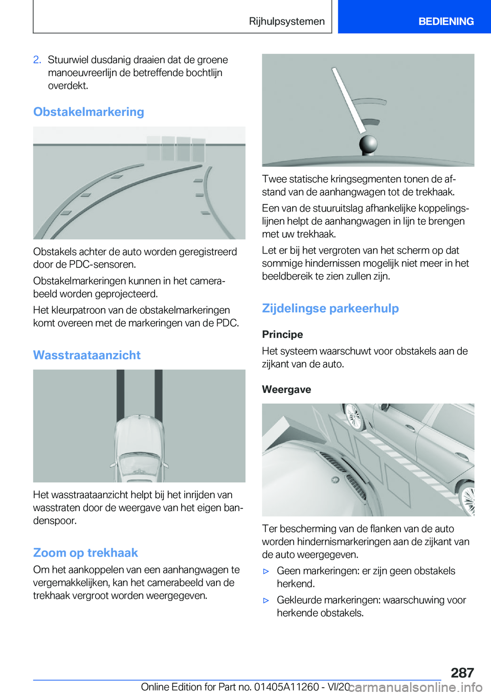 BMW 4 SERIES COUPE 2021  Instructieboekjes (in Dutch) �2�.�S�t�u�u�r�w�i�e�l��d�u�s�d�a�n�i�g��d�r�a�a�i�e�n��d�a�t��d�e��g�r�o�e�n�e
�m�a�n�o�e�u�v�r�e�e�r�l�i�j�n��d�e��b�e�t�r�e�f�f�e�n�d�e��b�o�c�h�t�l�i�j�n �o�v�e�r�d�e�k�t�.
�O�b�s�t�a�k�e�