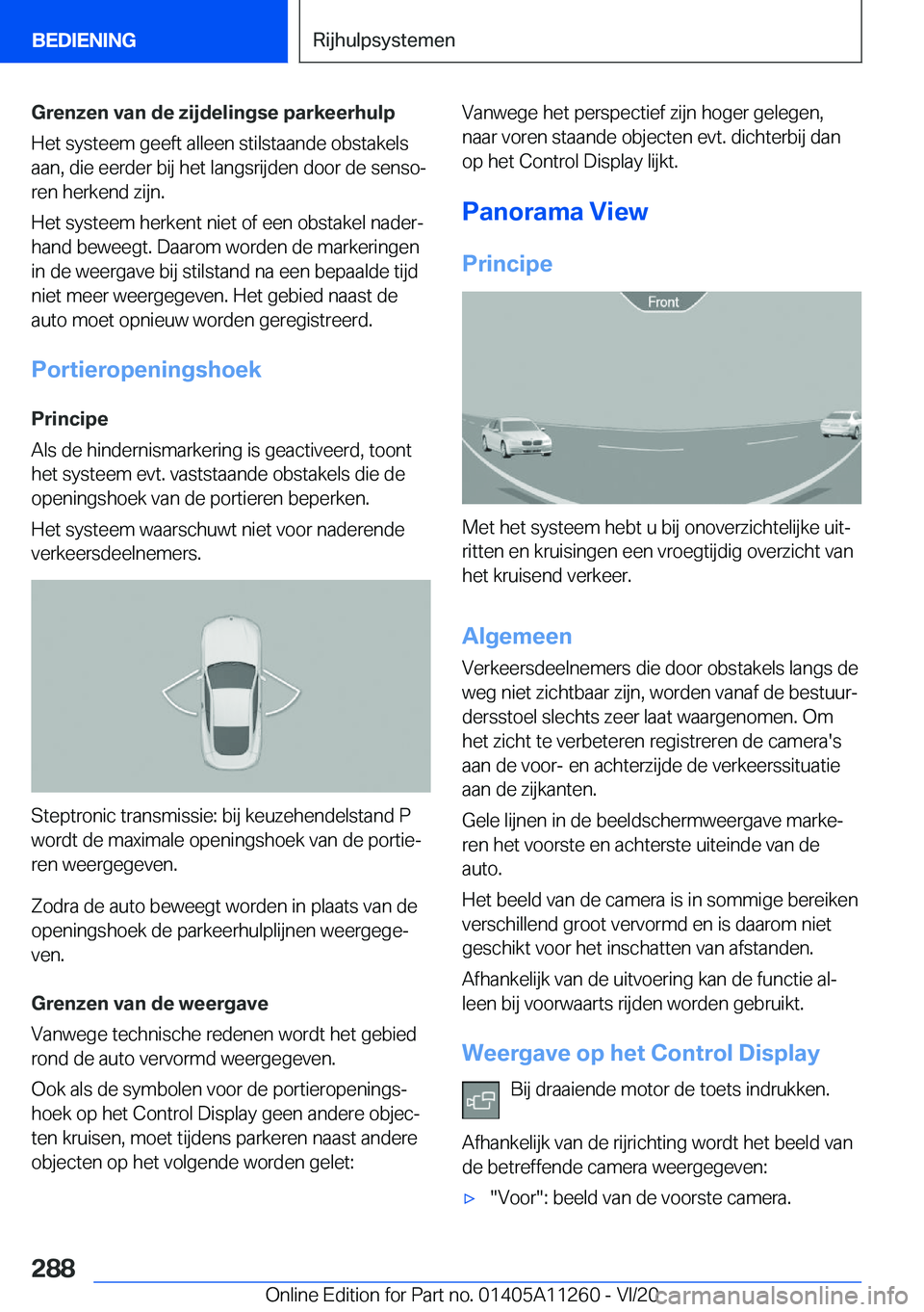 BMW 4 SERIES COUPE 2021  Instructieboekjes (in Dutch) �G�r�e�n�z�e�n��v�a�n��d�e��z�i�j�d�e�l�i�n�g�s�e��p�a�r�k�e�e�r�h�u�l�p
�H�e�t��s�y�s�t�e�e�m��g�e�e�f�t��a�l�l�e�e�n��s�t�i�l�s�t�a�a�n�d�e��o�b�s�t�a�k�e�l�s �a�a�n�,��d�i�e��e�e�r�d�e�r