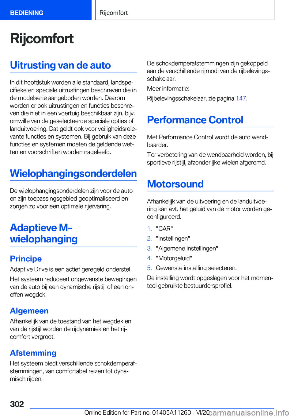 BMW 4 SERIES COUPE 2021  Instructieboekjes (in Dutch) �R�i�j�c�o�m�f�o�r�t�U�i�t�r�u�s�t�i�n�g��v�a�n��d�e��a�u�t�o
�I�n��d�i�t��h�o�o�f�d�s�t�u�k��w�o�r�d�e�n��a�l�l�e��s�t�a�n�d�a�a�r�d�,��l�a�n�d�s�p�ej�c�i�f�i�e�k�e��e�n��s�p�e�c�i�a�l�e�