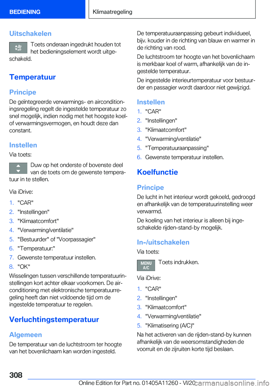 BMW 4 SERIES COUPE 2021  Instructieboekjes (in Dutch) �U�i�t�s�c�h�a�k�e�l�e�n�T�o�e�t�s��o�n�d�e�r�a�a�n��i�n�g�e�d�r�u�k�t��h�o�u�d�e�n��t�o�t
�h�e�t��b�e�d�i�e�n�i�n�g�s�e�l�e�m�e�n�t��w�o�r�d�t��u�i�t�g�ej
�s�c�h�a�k�e�l�d�.
�T�e�m�p�e�r�a�t�