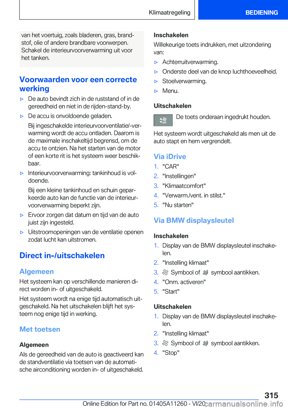 BMW 4 SERIES COUPE 2021  Instructieboekjes (in Dutch) �v�a�n��h�e�t��v�o�e�r�t�u�i�g�,��z�o�a�l�s��b�l�a�d�e�r�e�n�,��g�r�a�s�,��b�r�a�n�dj
�s�t�o�f�,��o�l�i�e��o�f��a�n�d�e�r�e��b�r�a�n�d�b�a�r�e��v�o�o�r�w�e�r�p�e�n�. �S�c�h�a�k�e�l��d�e�